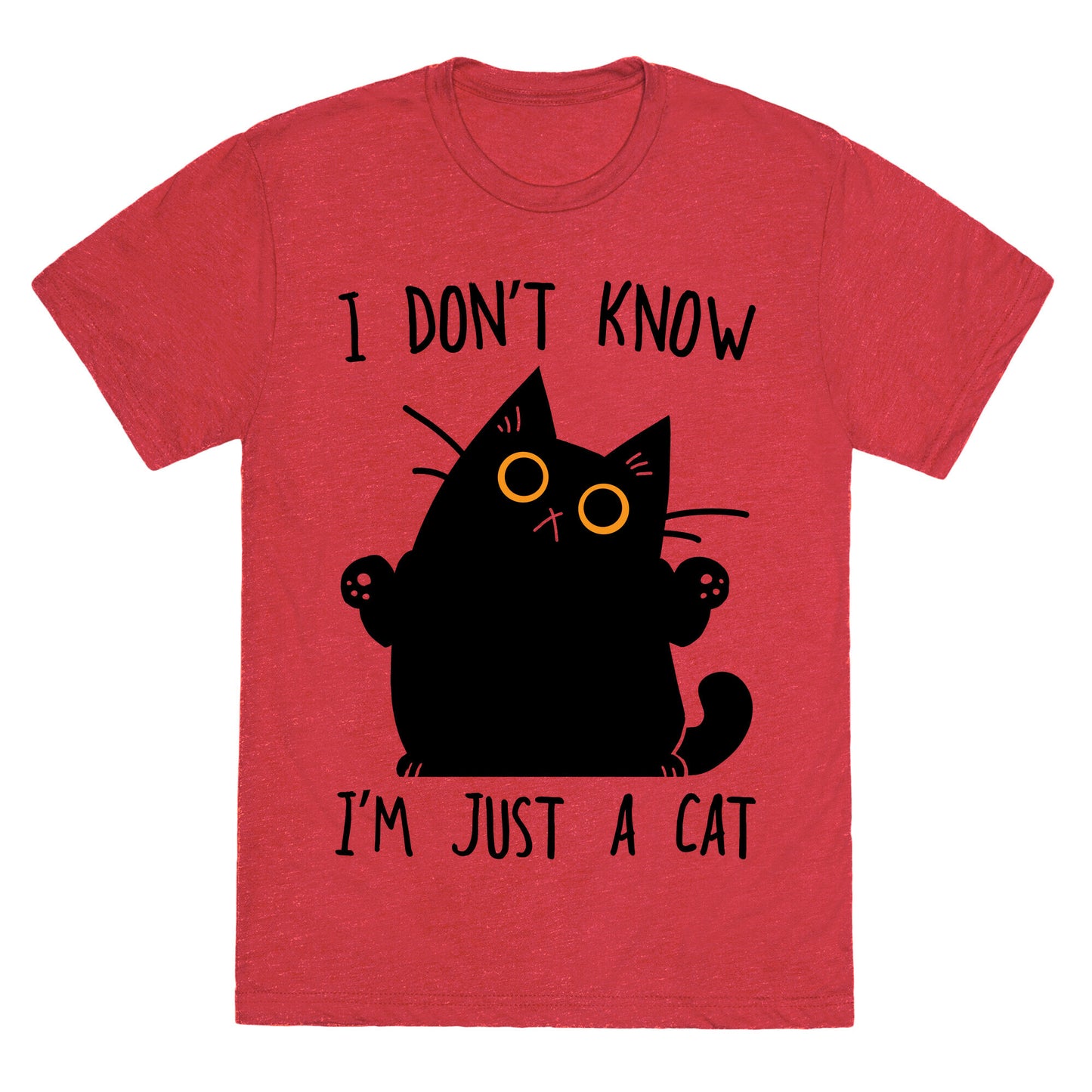 I don't know, I'm just a cat Unisex Triblend Tee