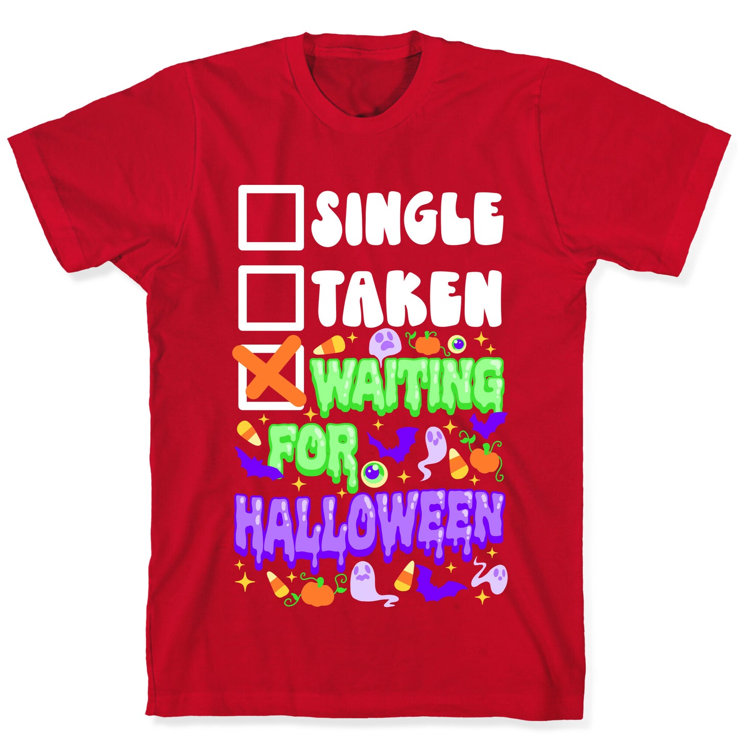Single Taken Waiting For Halloween T-Shirt