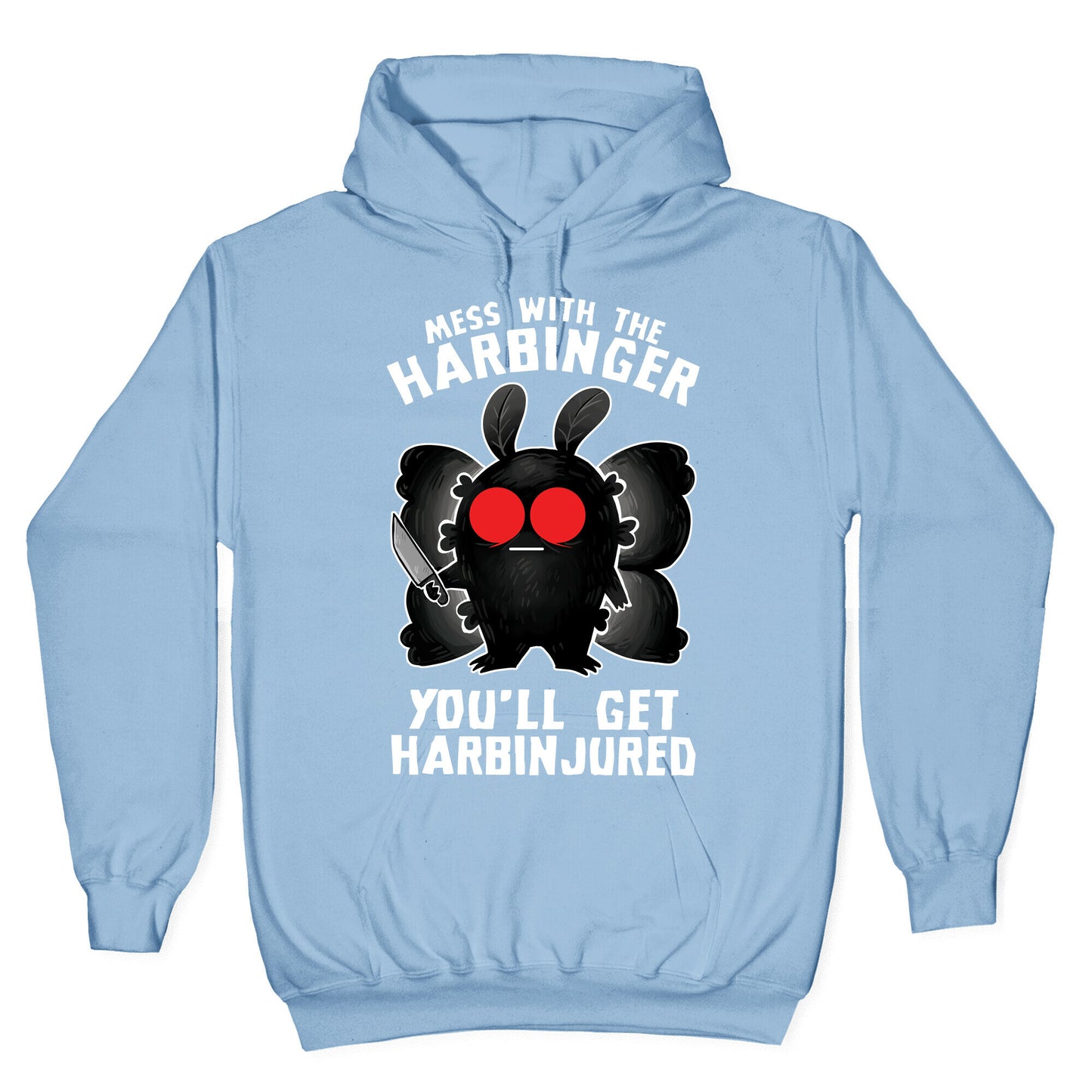 Mess With The Harbinger, You'll Get Harbinjured Hoodie