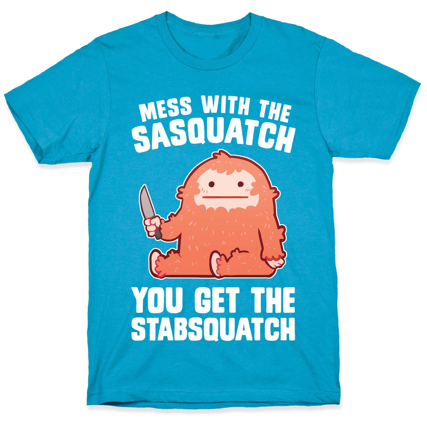 Mess With The Sasquatch, You Get The Stabsquatch Unisex Triblend Tee