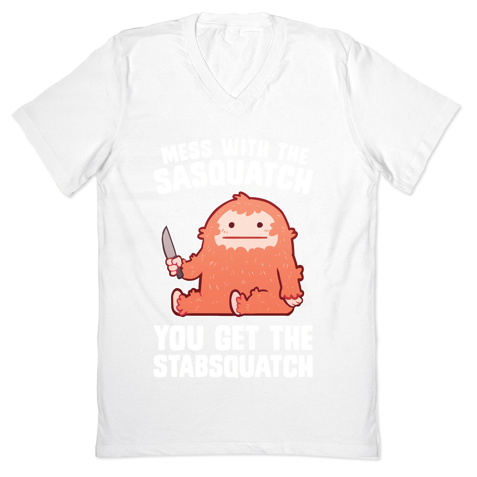 Mess With The Sasquatch, You Get The Stabsquatch V-Neck