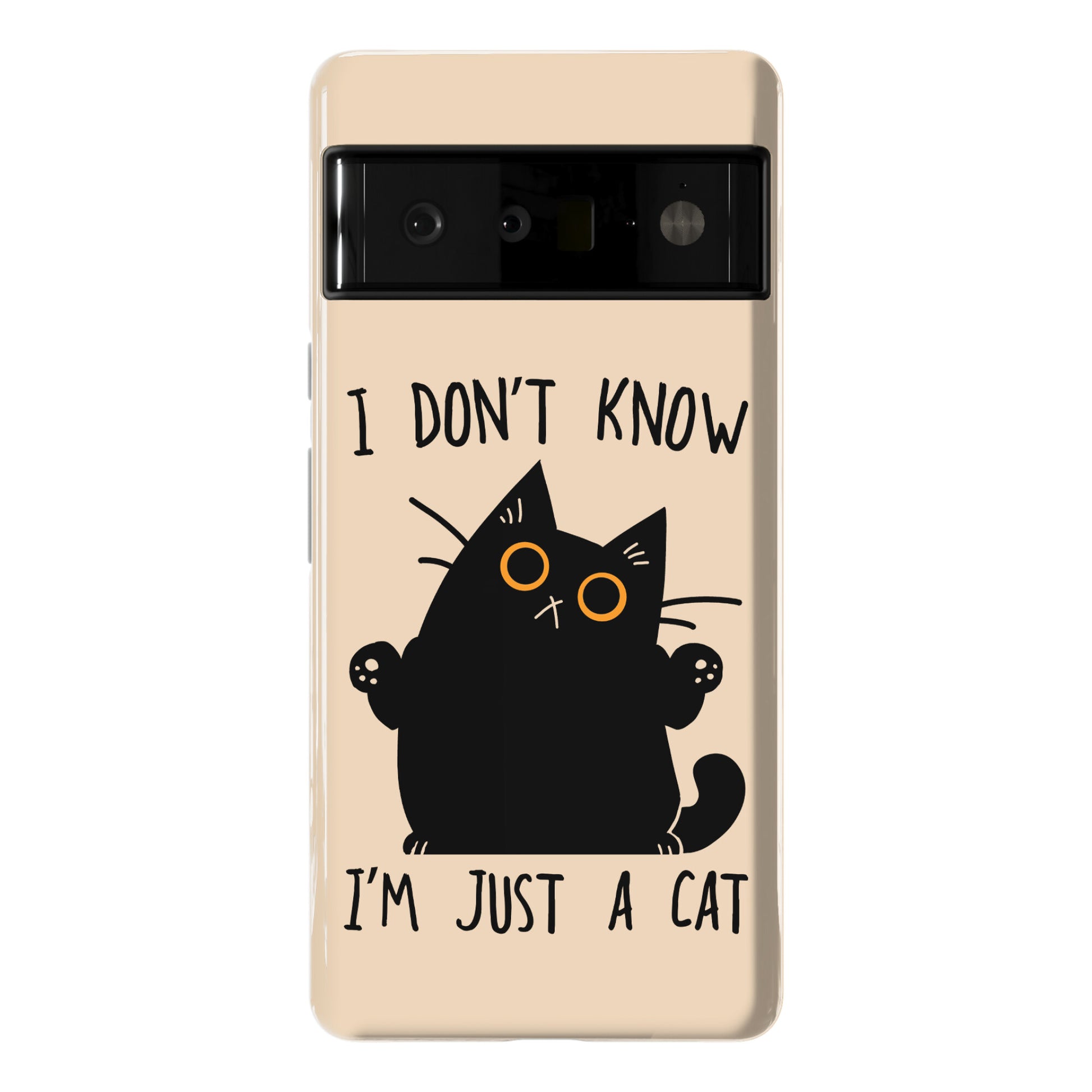 I don't know, I'm just a cat Phone Case