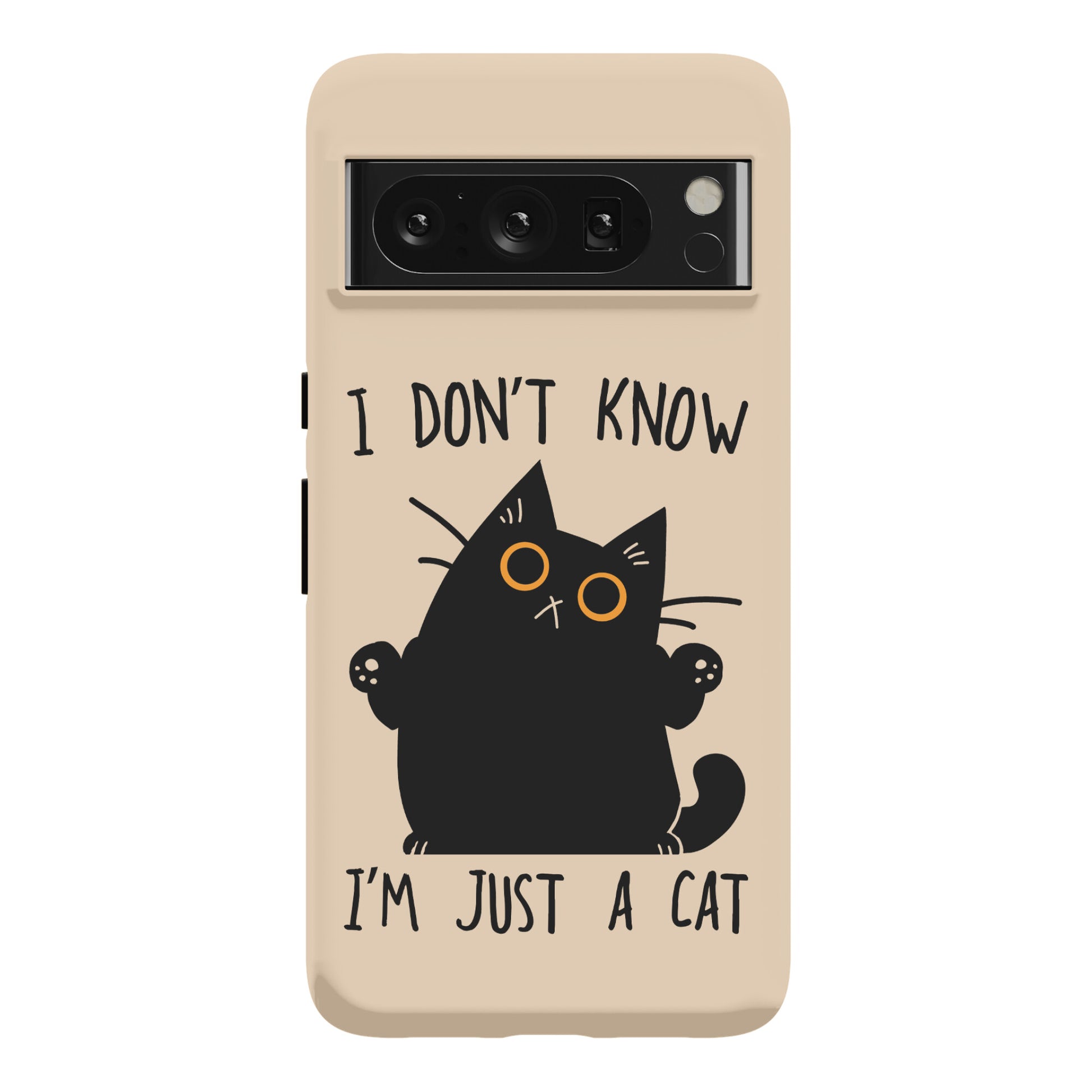 I don't know, I'm just a cat Phone Case