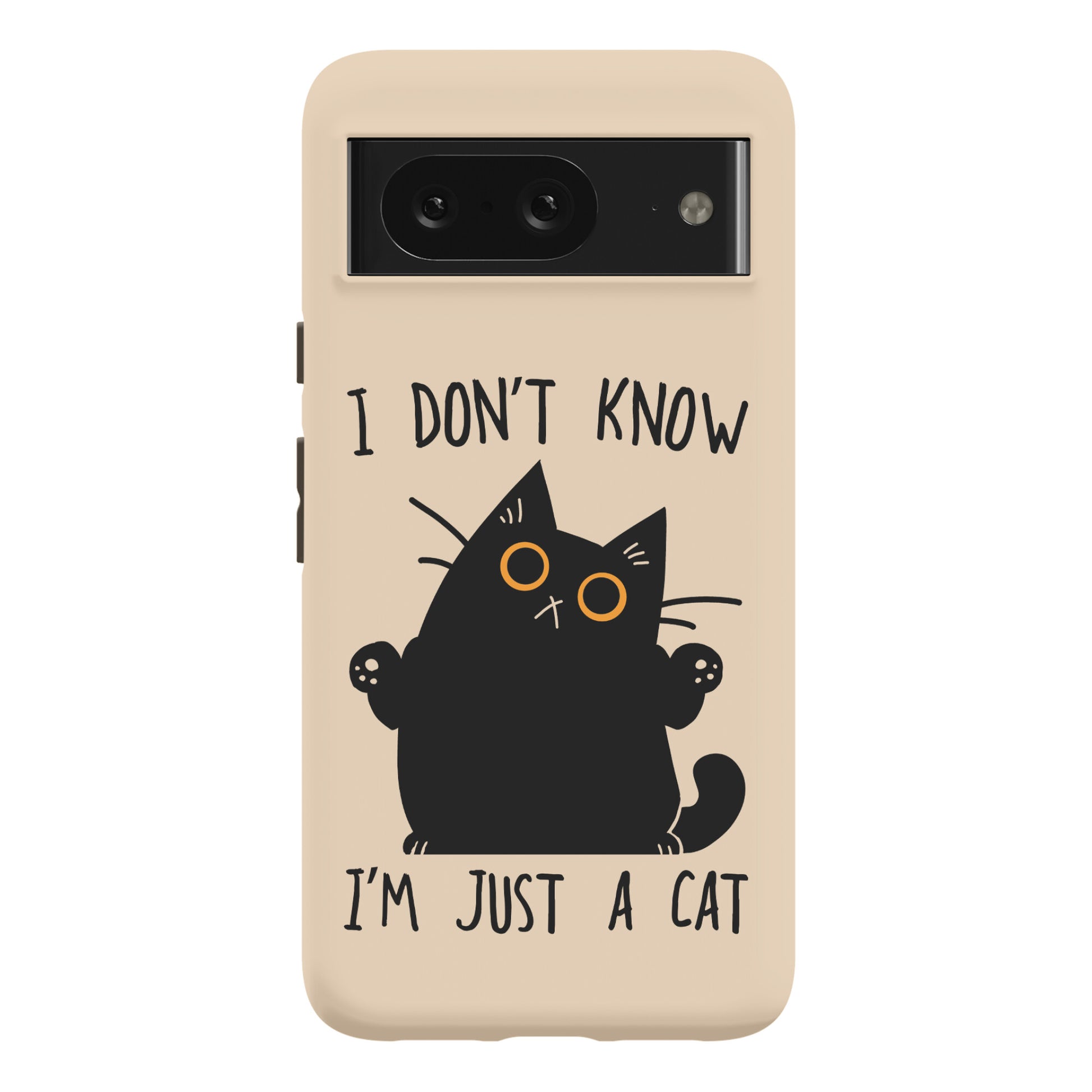 I don't know, I'm just a cat Phone Case