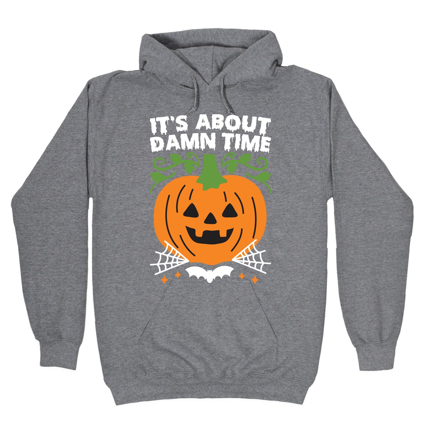 It's About Damn Time for Halloween Hoodie