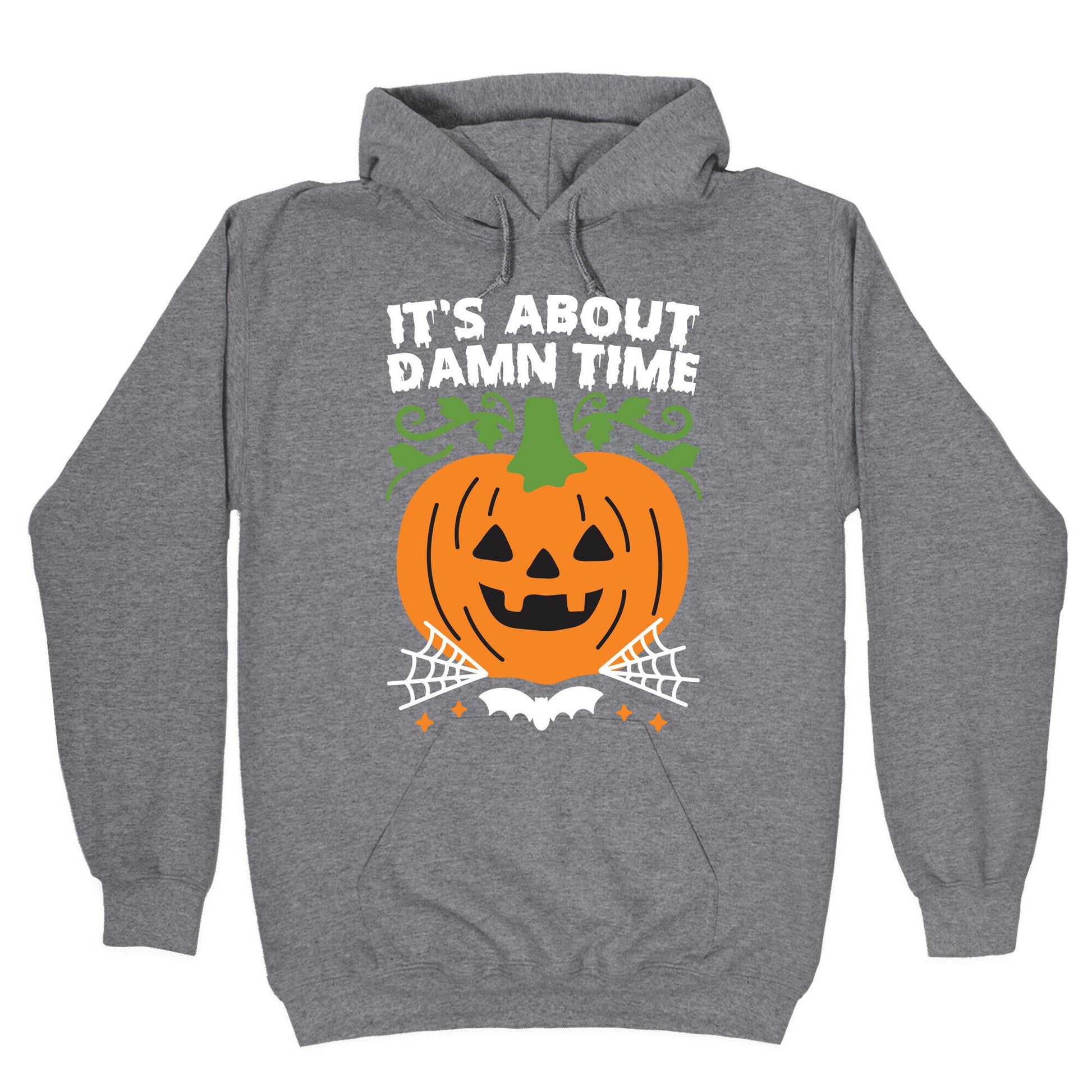It's About Damn Time for Halloween Hoodie