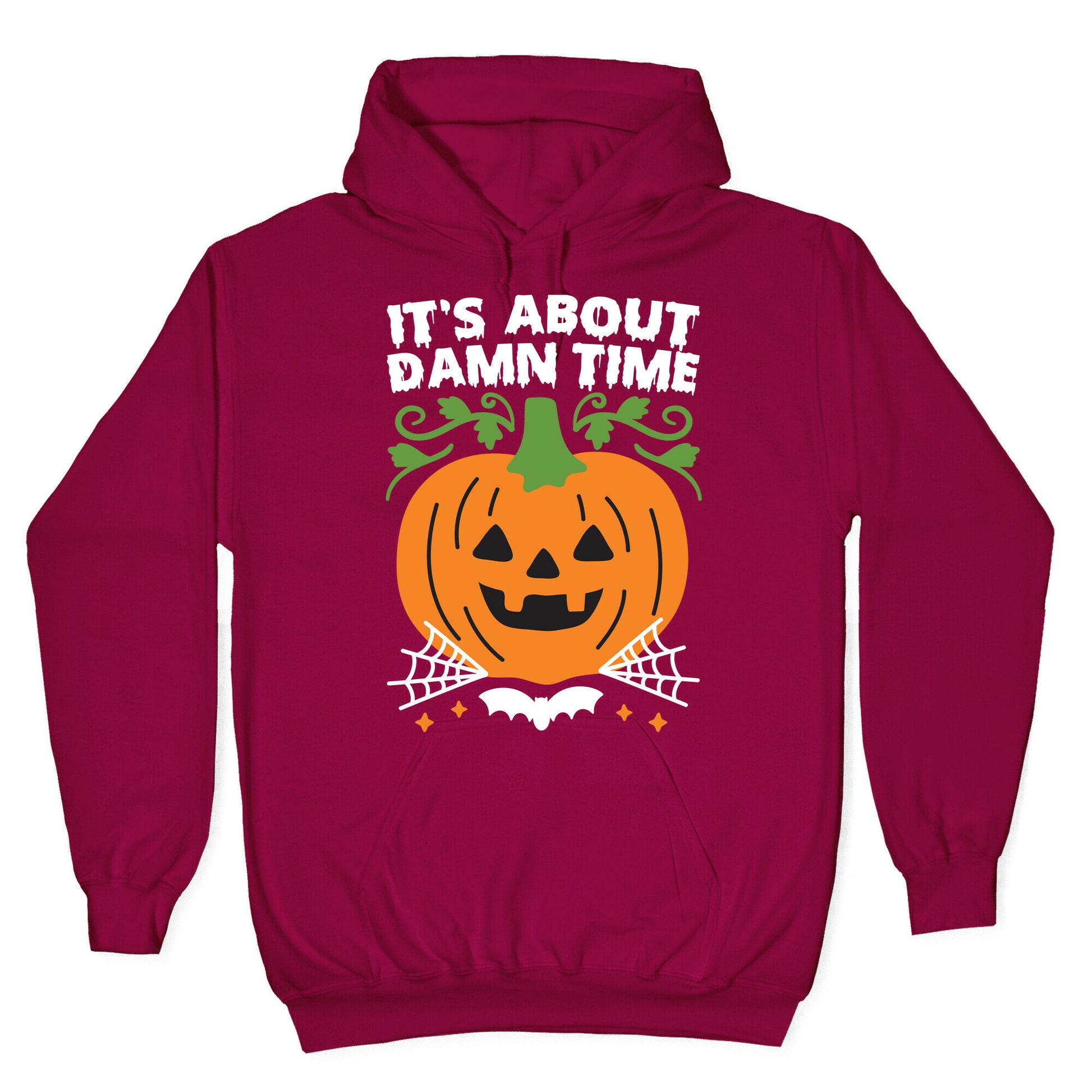 It's About Damn Time for Halloween Hoodie
