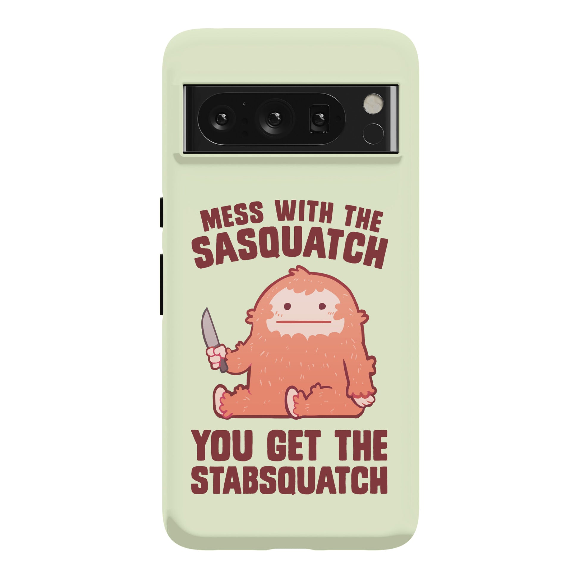 Mess With The Sasquatch, You Get The Stabsquatch Phone Case