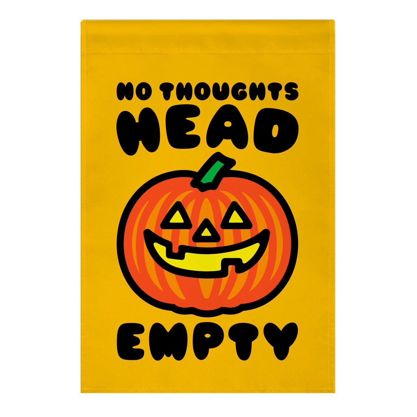 No Thoughts Head Empty Jack O' Lantern Garden Flag