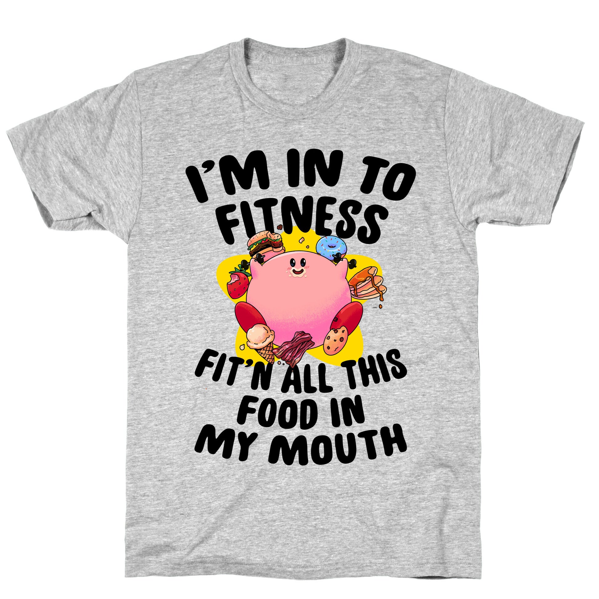 I'm into Fitness (Kirby) T-Shirt