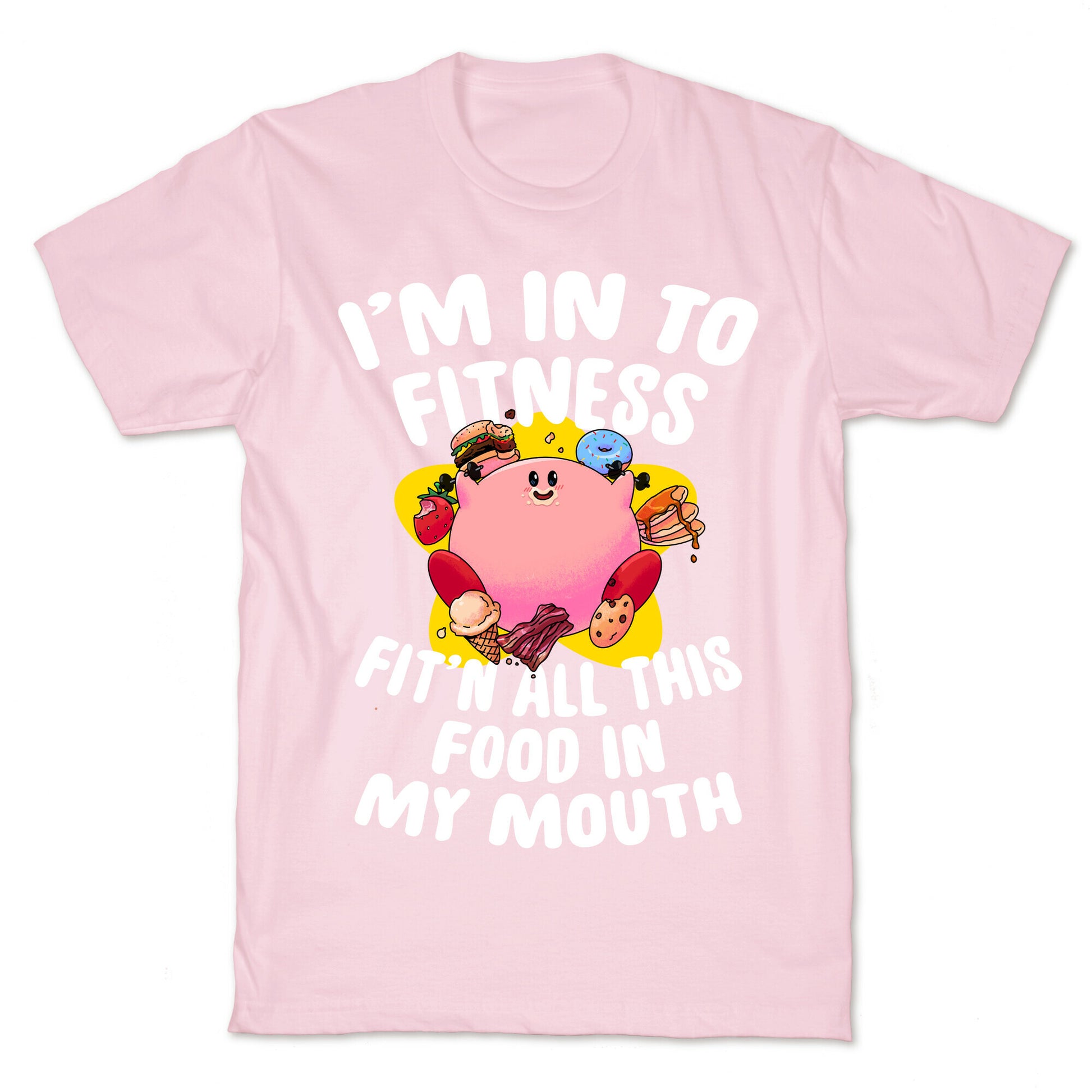 I'm into Fitness (Kirby) T-Shirt