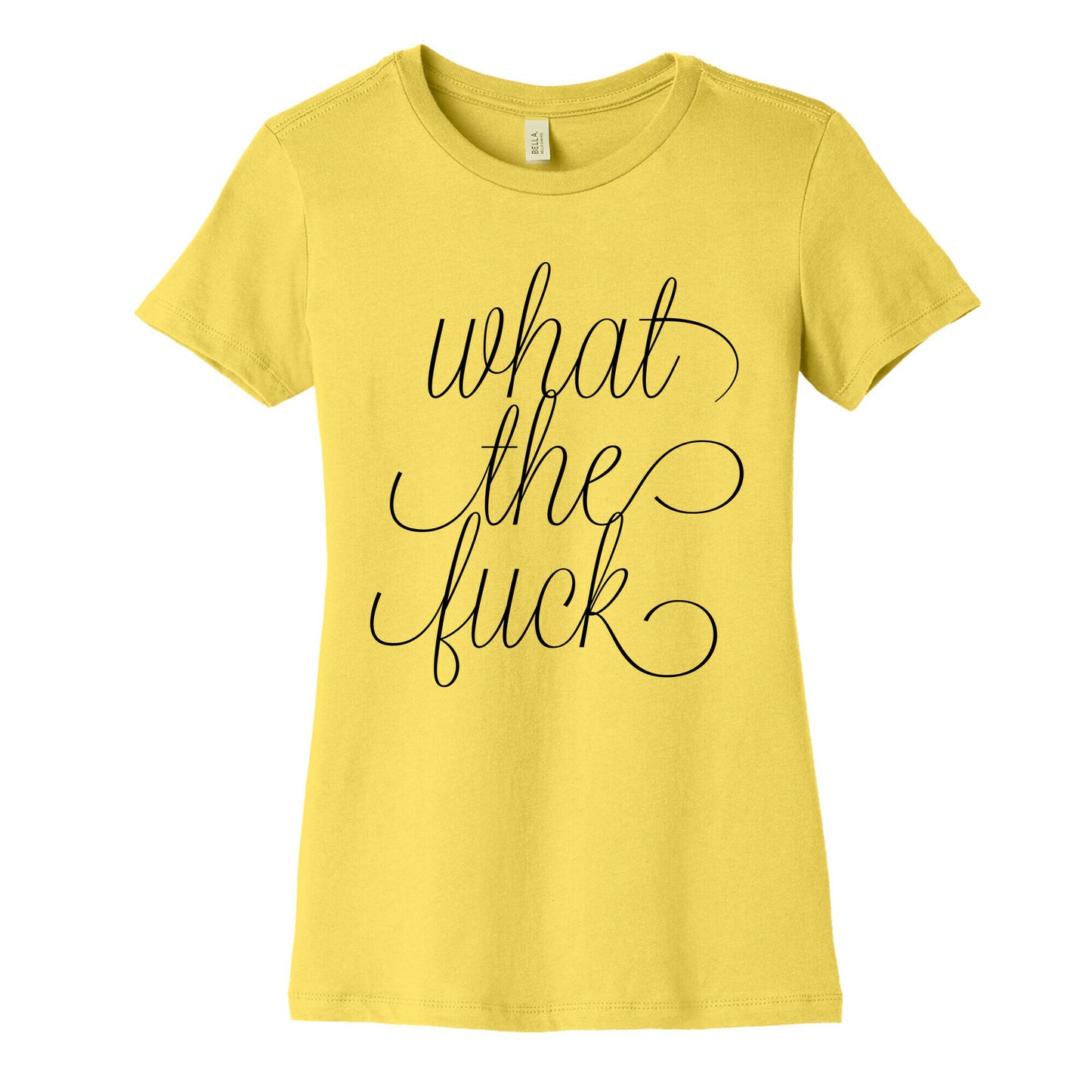 WTF Live Laugh Love Script Parody Women's Cotton Tee