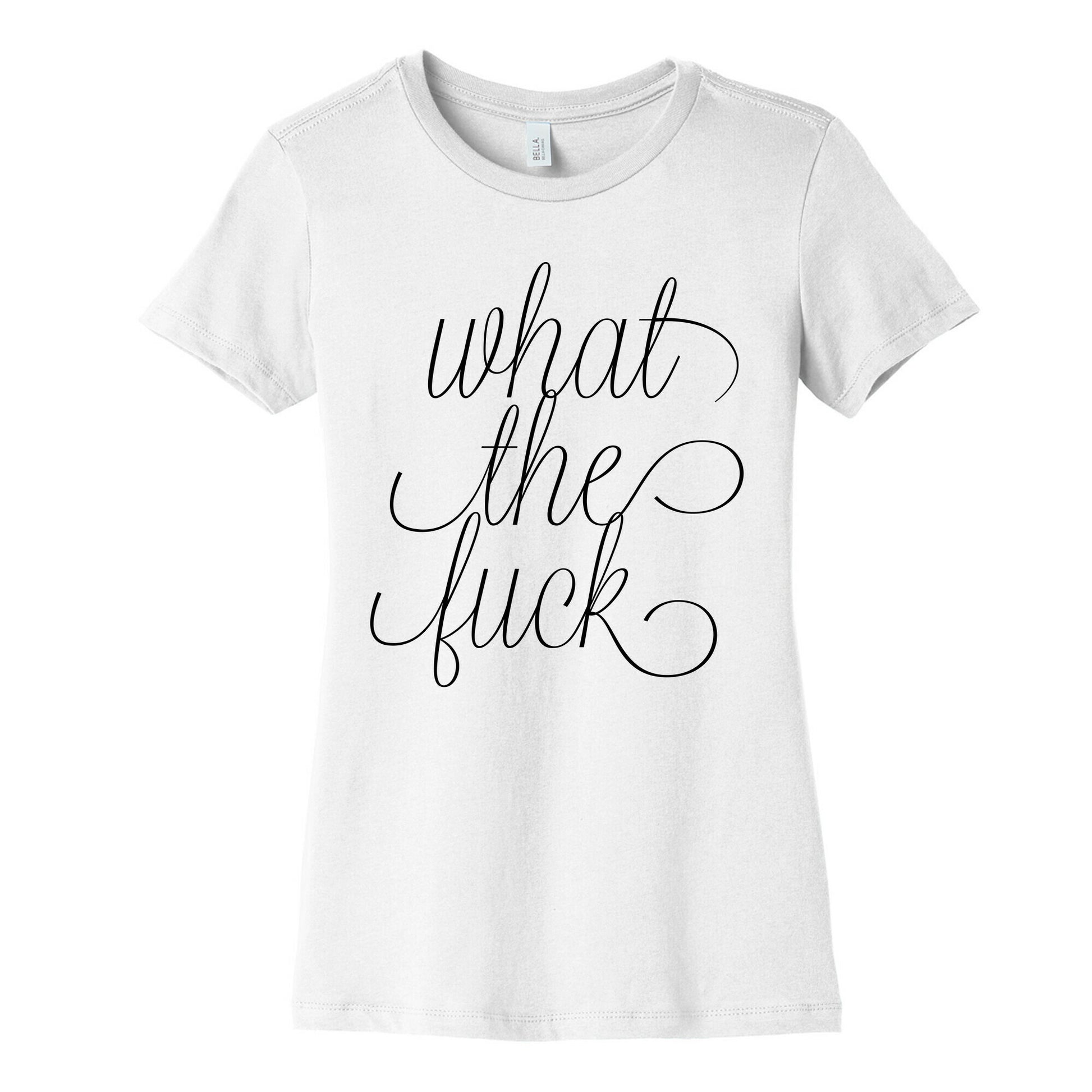 WTF Live Laugh Love Script Parody Women's Cotton Tee