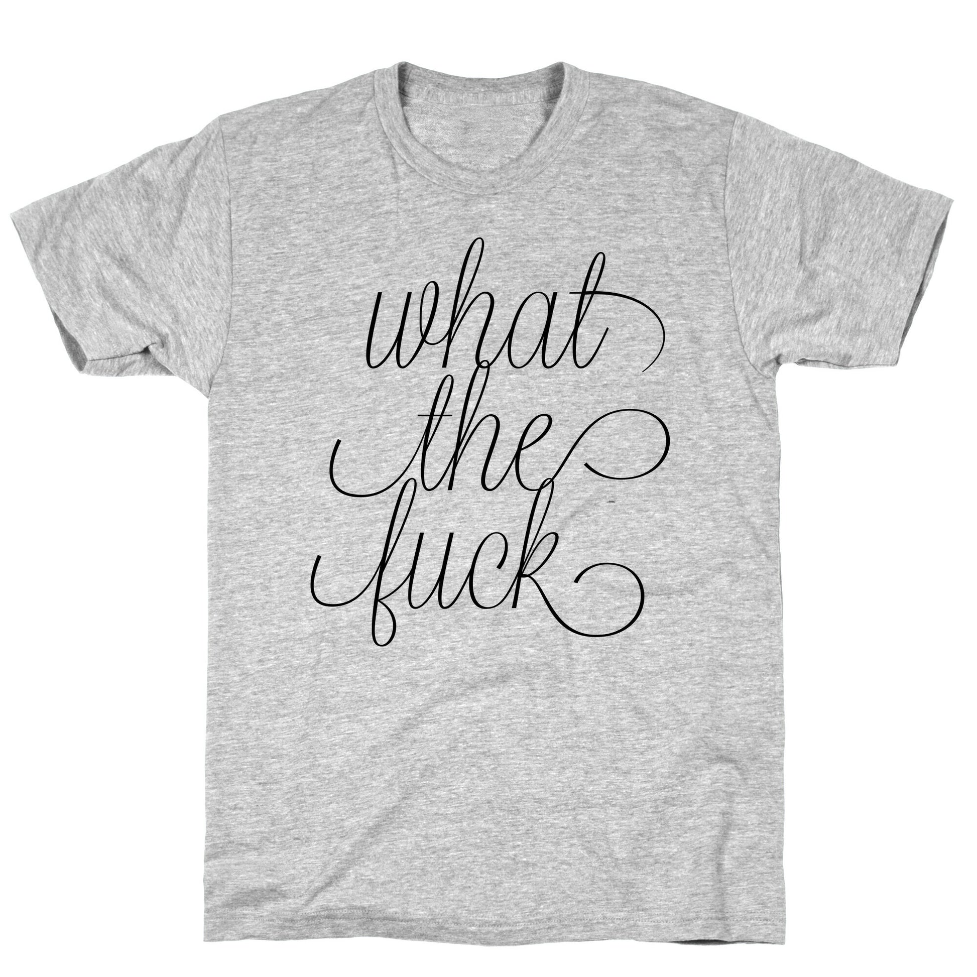 WTF Live Laugh Love Script Parody T-Shirt