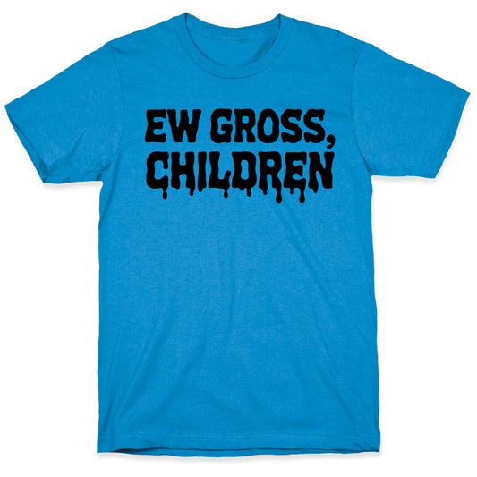 Ew Gross, Children T-Shirt