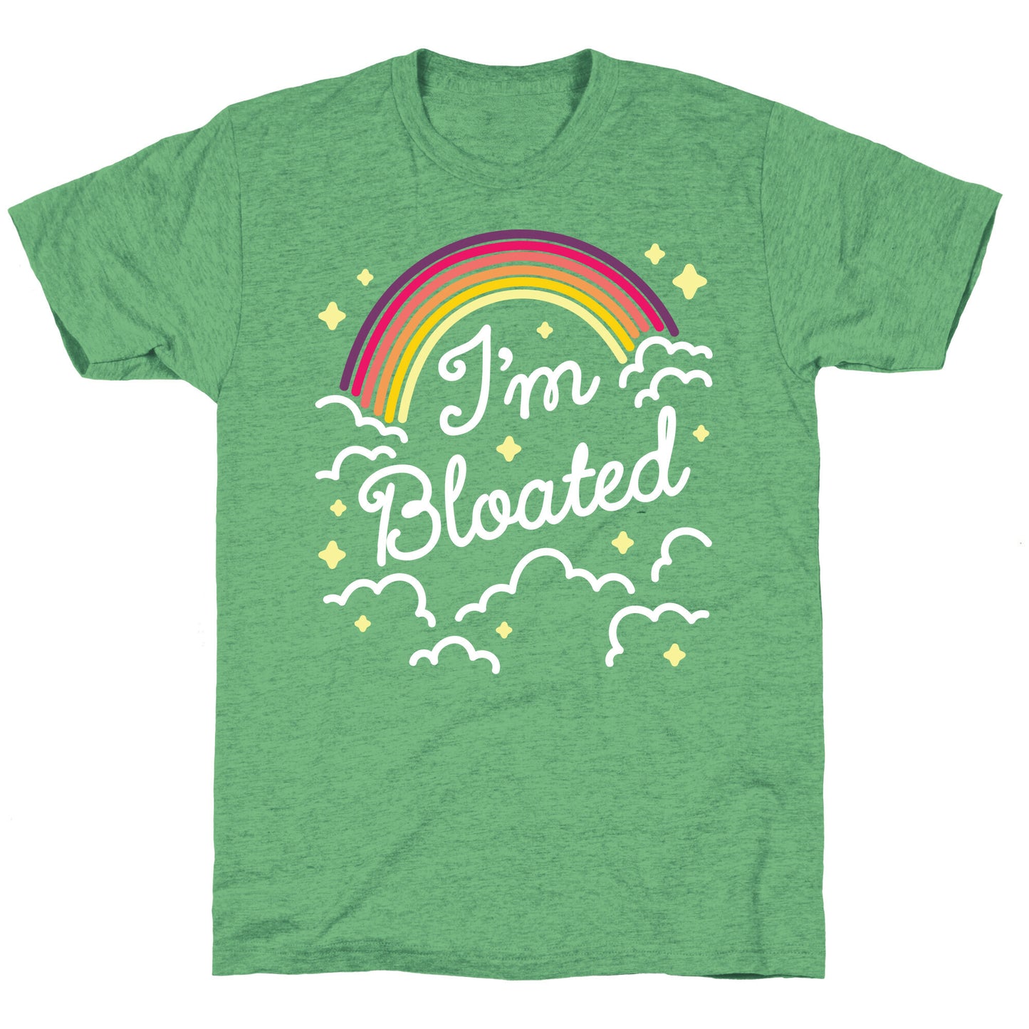 I'm Bloated Rainbow and Clouds Unisex Triblend Tee