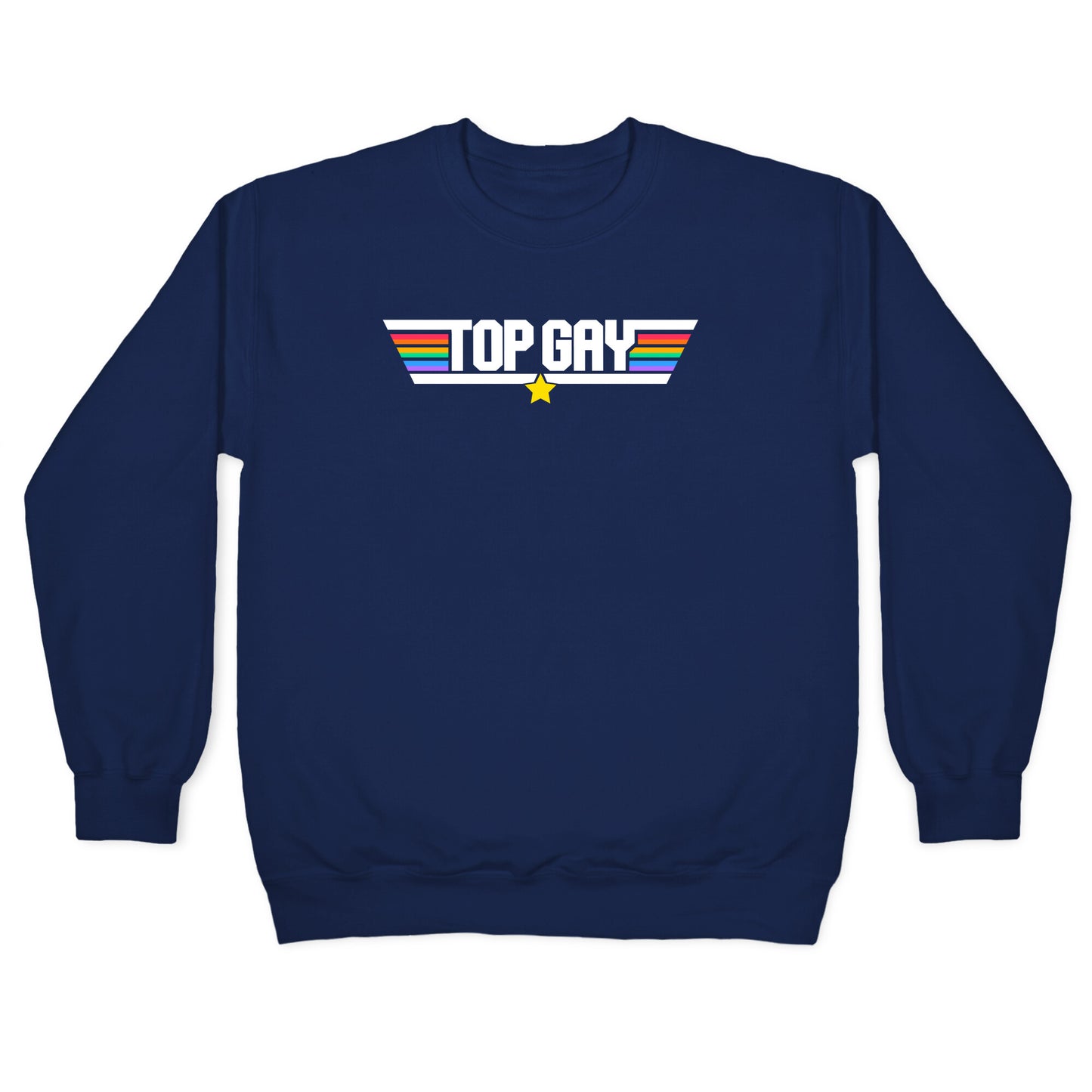 Top Gay Crewneck Sweatshirt