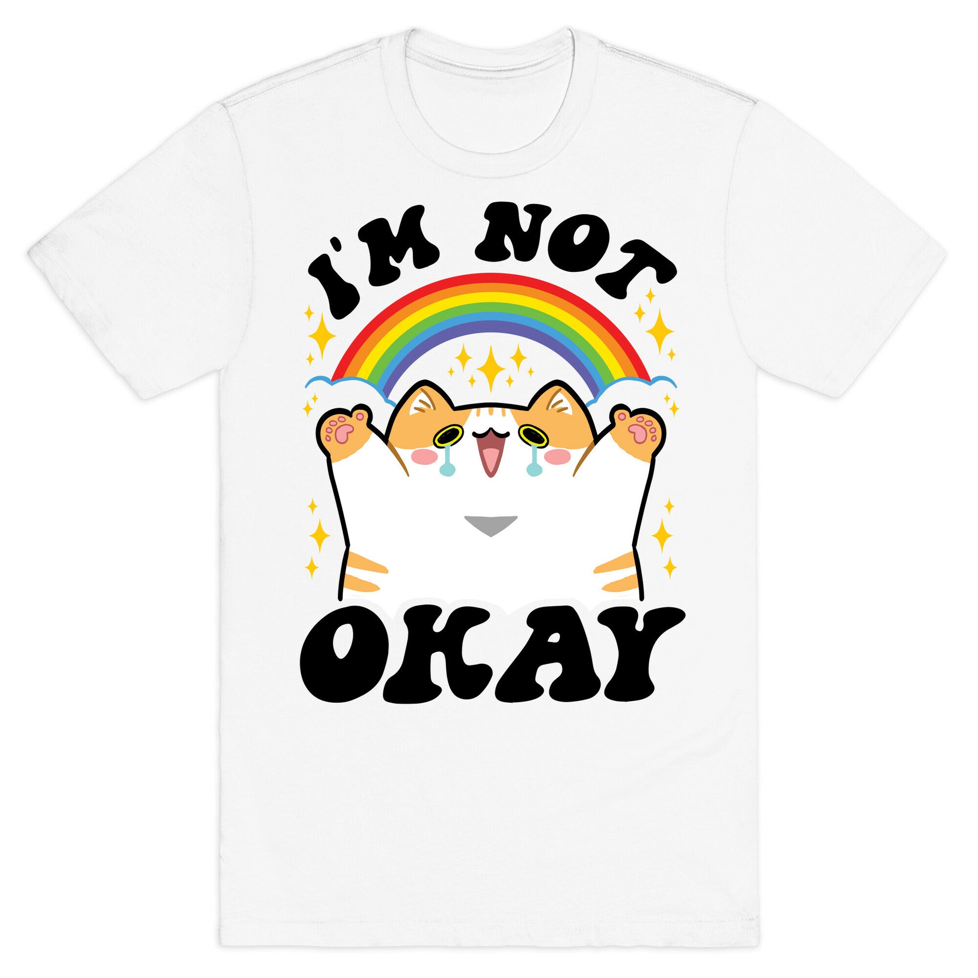 I'm Not Okay T-Shirt