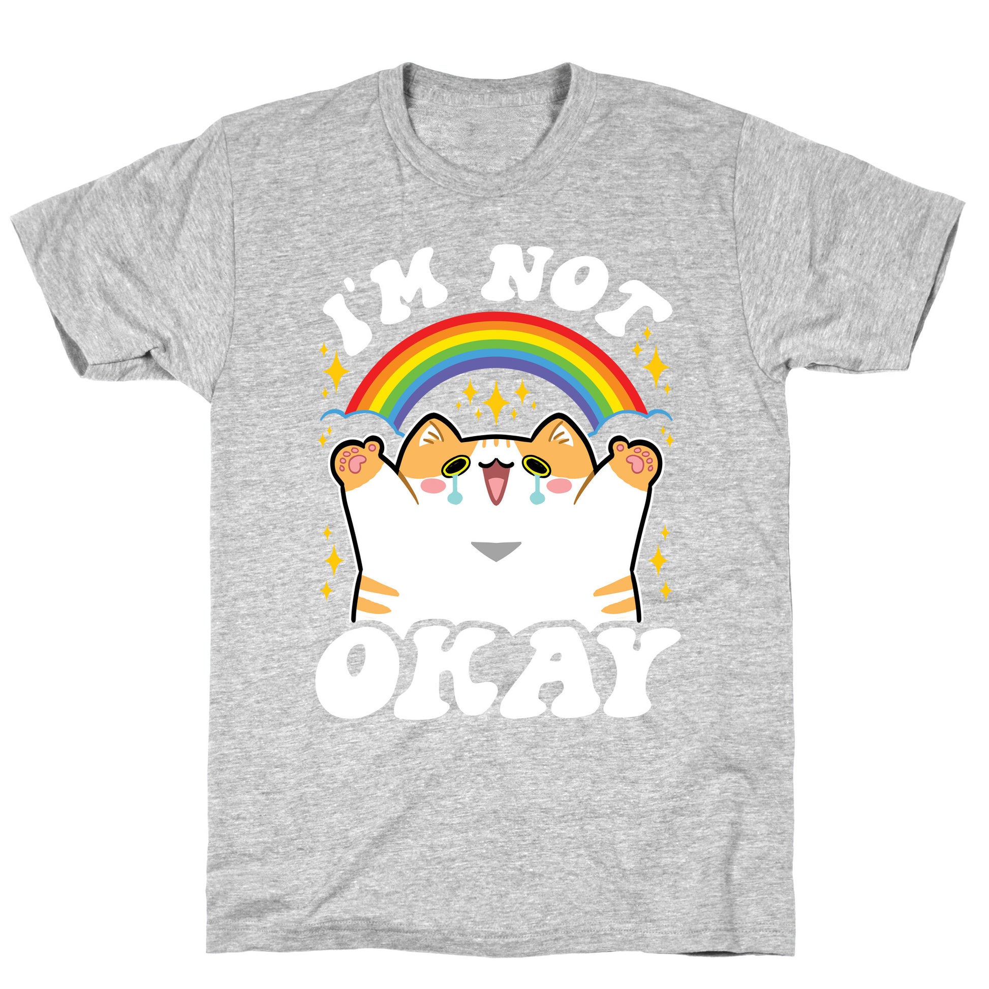 I'm Not Okay T-Shirt
