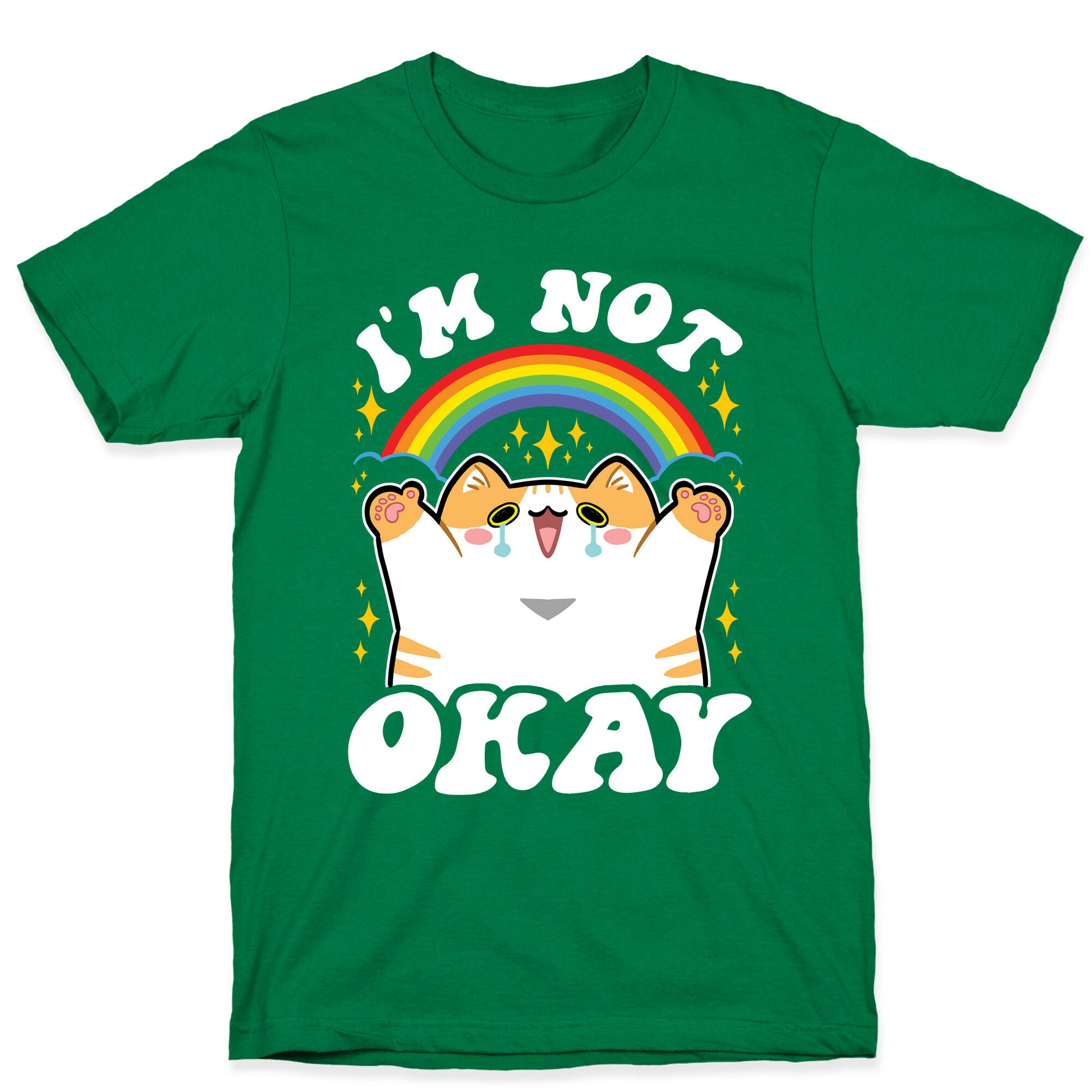 I'm Not Okay T-Shirt