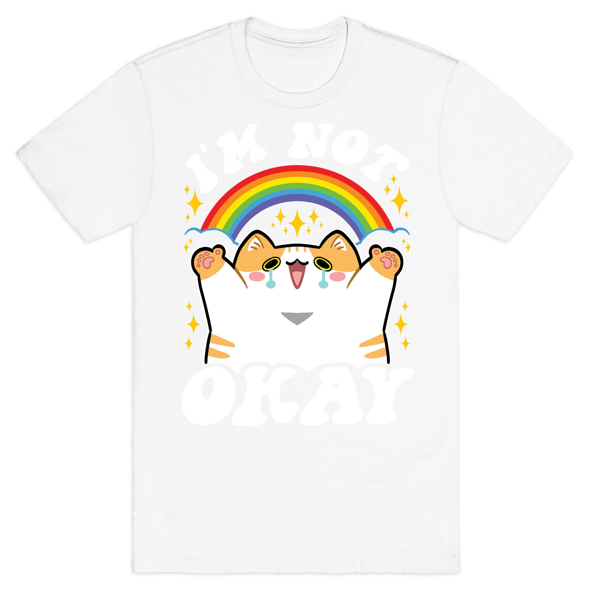 I'm Not Okay T-Shirt