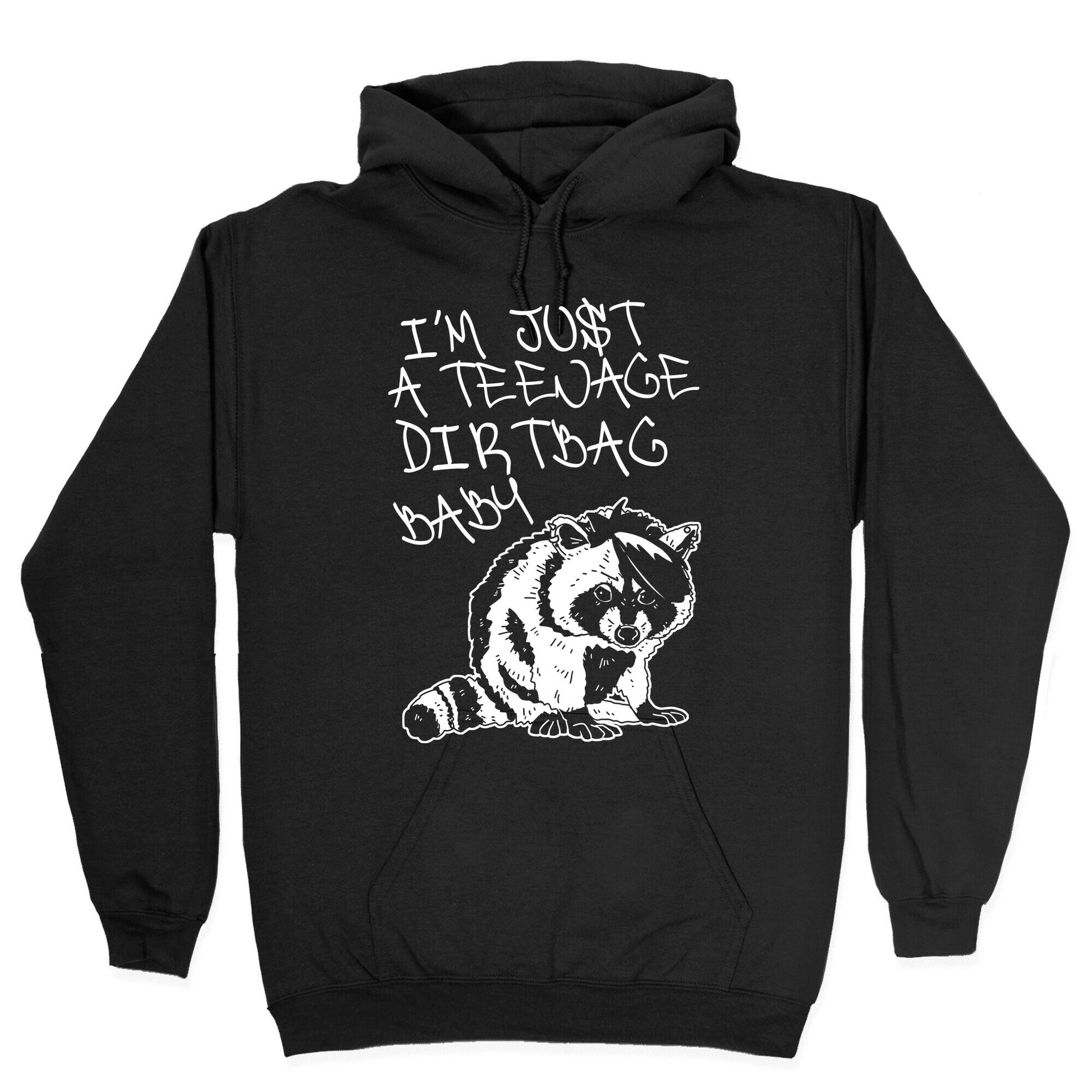 I'm Just a Teenage Dirtbag Baby Emo Raccoon Hoodie