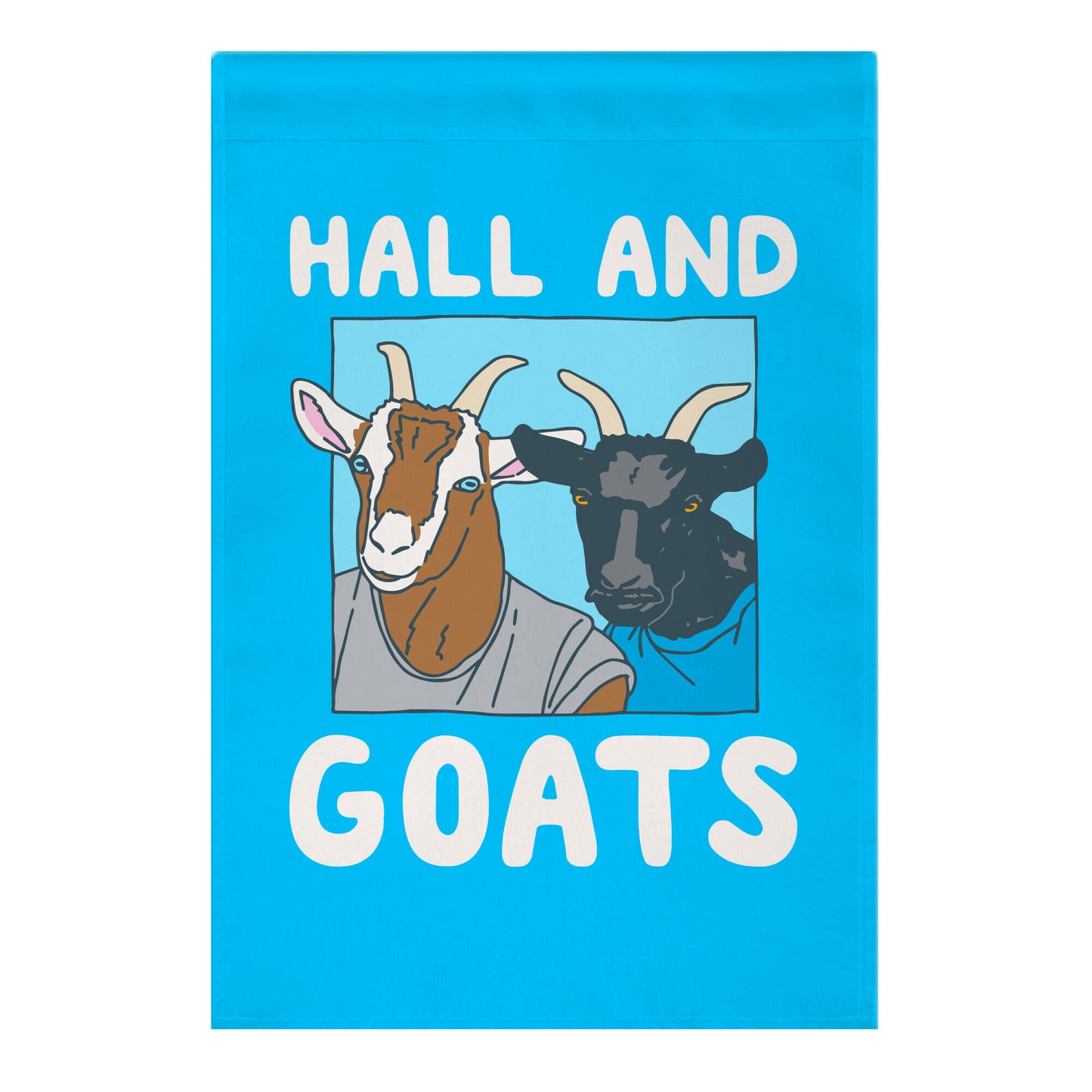 Hall And Goats Parody Garden Flag