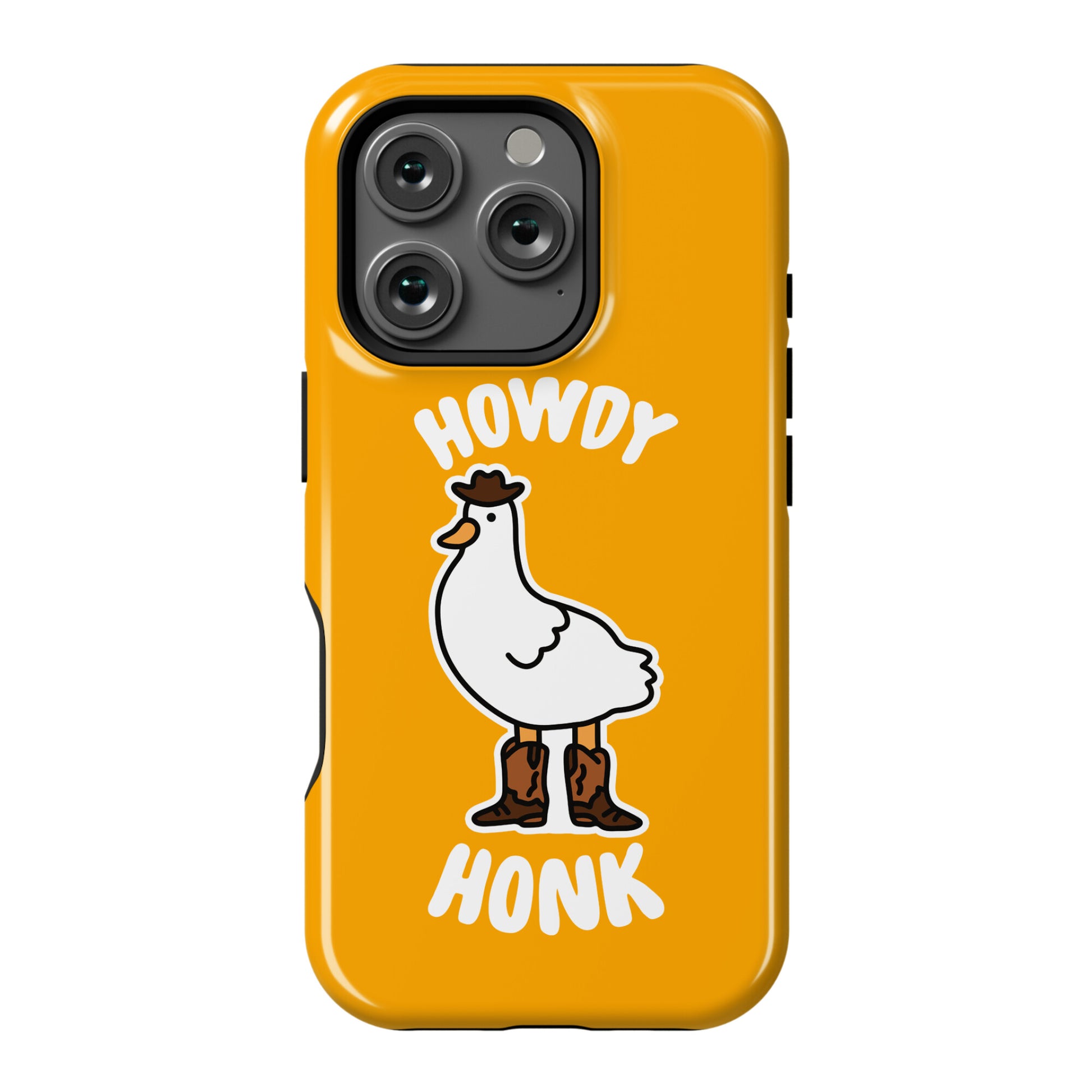 Howdy Honk Phone Case