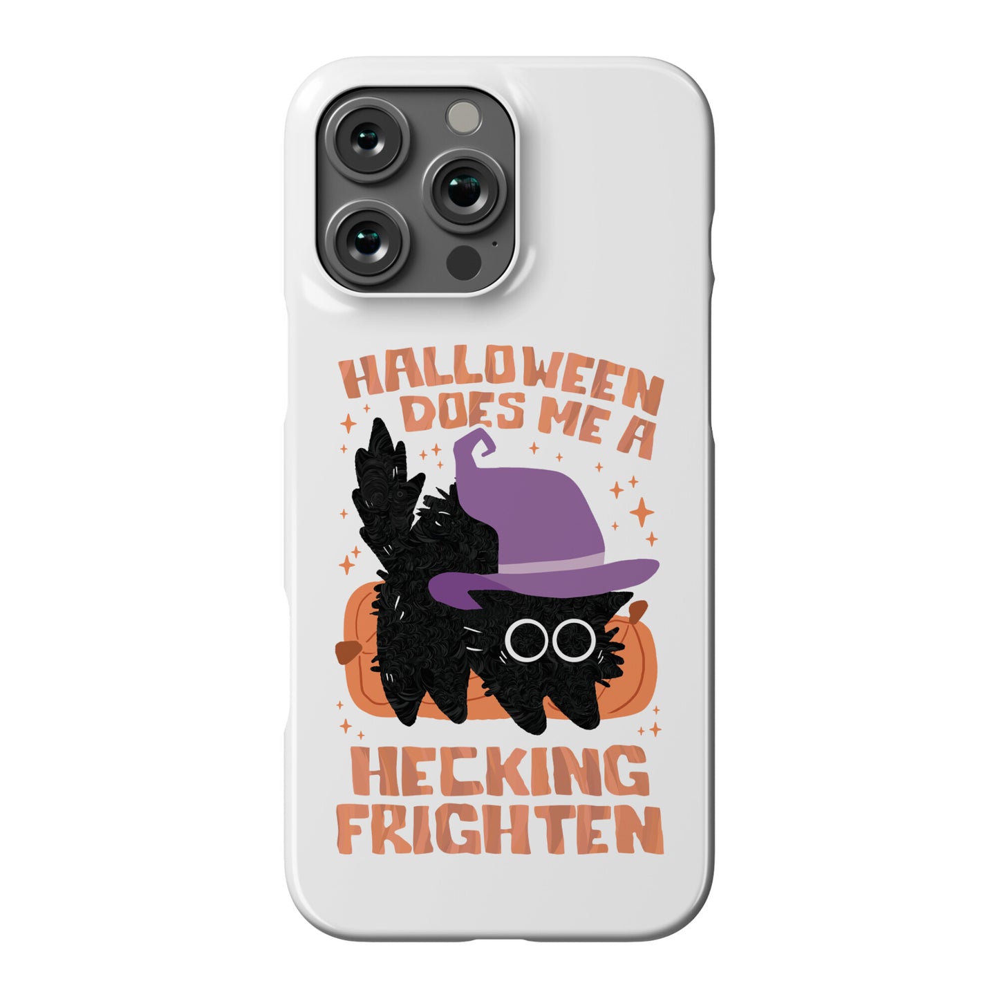 Halloween Does Me A Hecking Frighten Phone Case