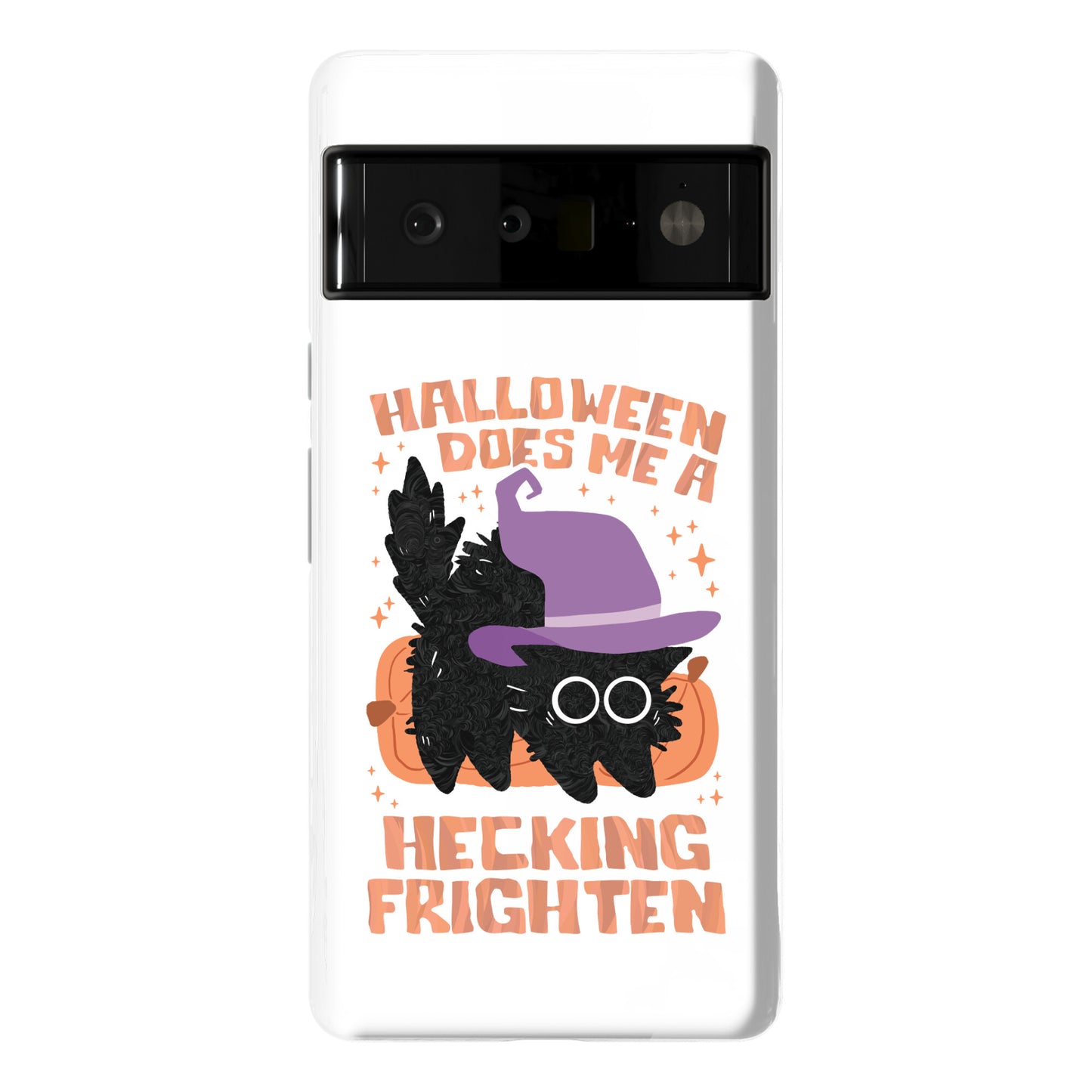 Halloween Does Me A Hecking Frighten Phone Case