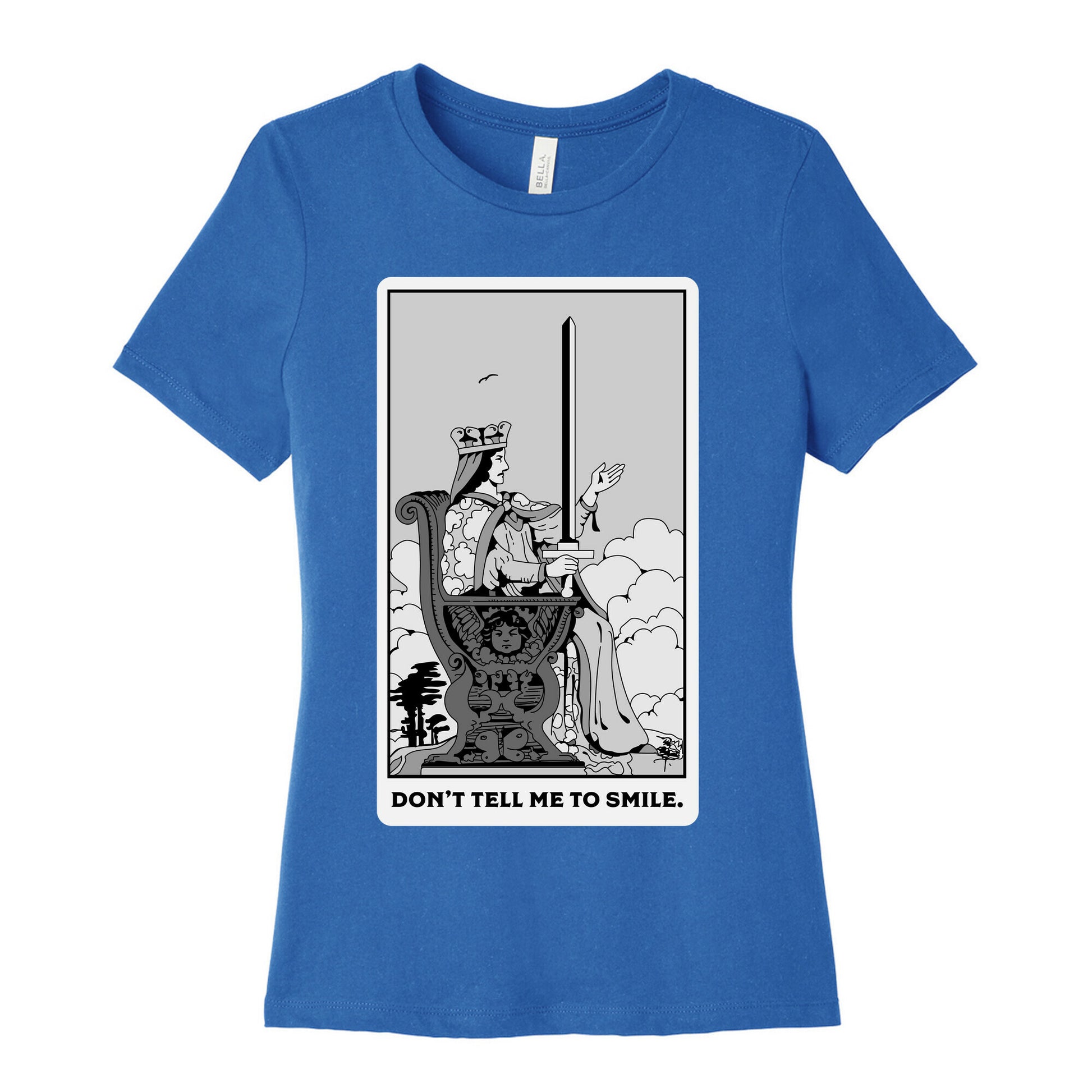 Don't Tell Me To Smile (Queen Of Swords Tarot) Women's Cotton Tee