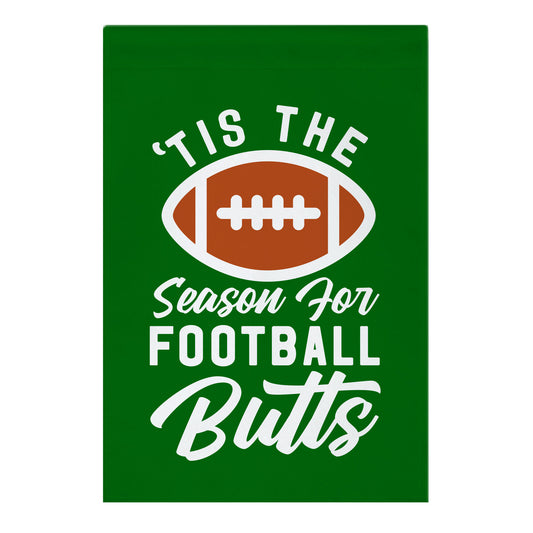 'Tis the Season for Football Butts Garden Flag