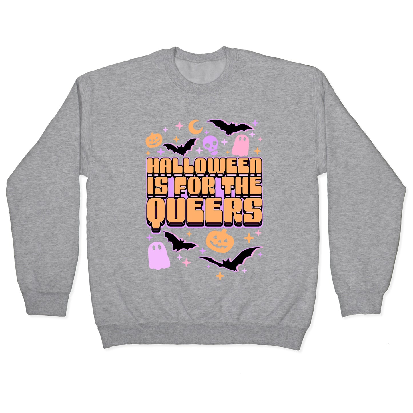 Halloween Is For The Queers Crewneck Sweatshirt