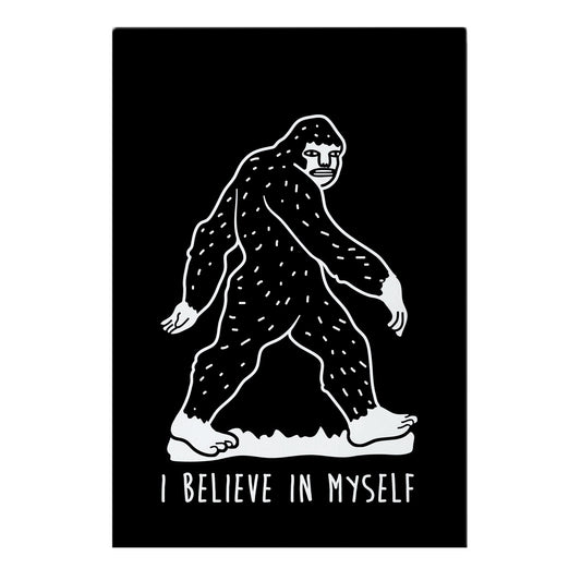 I Believe In Myself Bigfoot Garden Flag