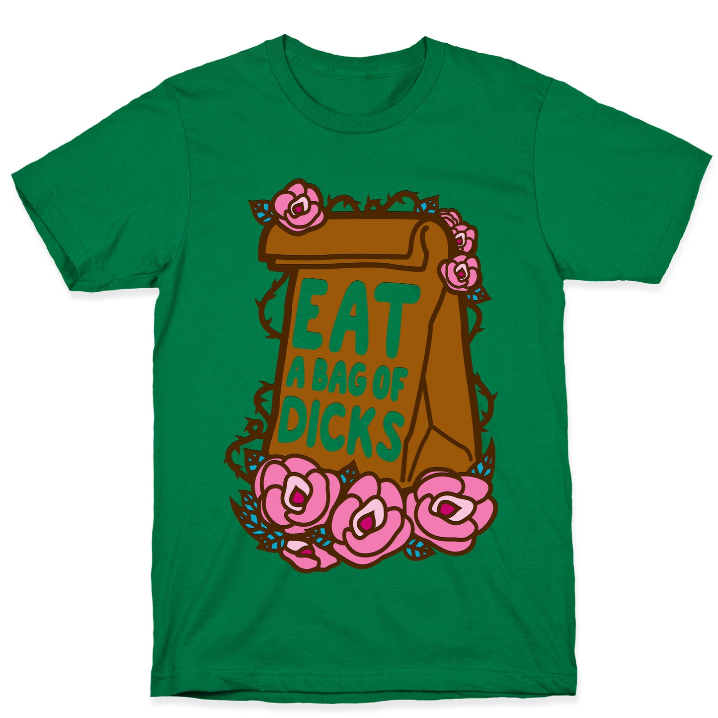 Eat A Bag of Dicks T-Shirt