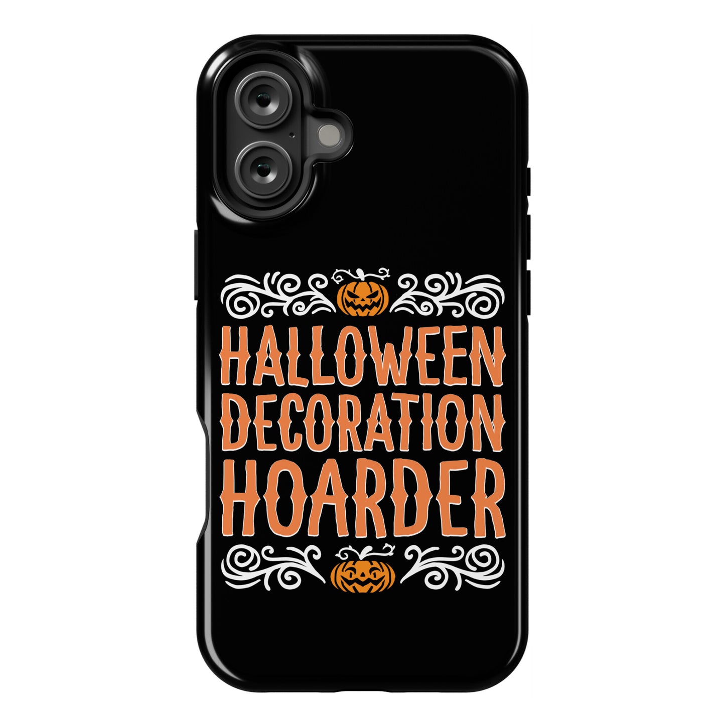 Halloween Decoration Hoarder Phone Case