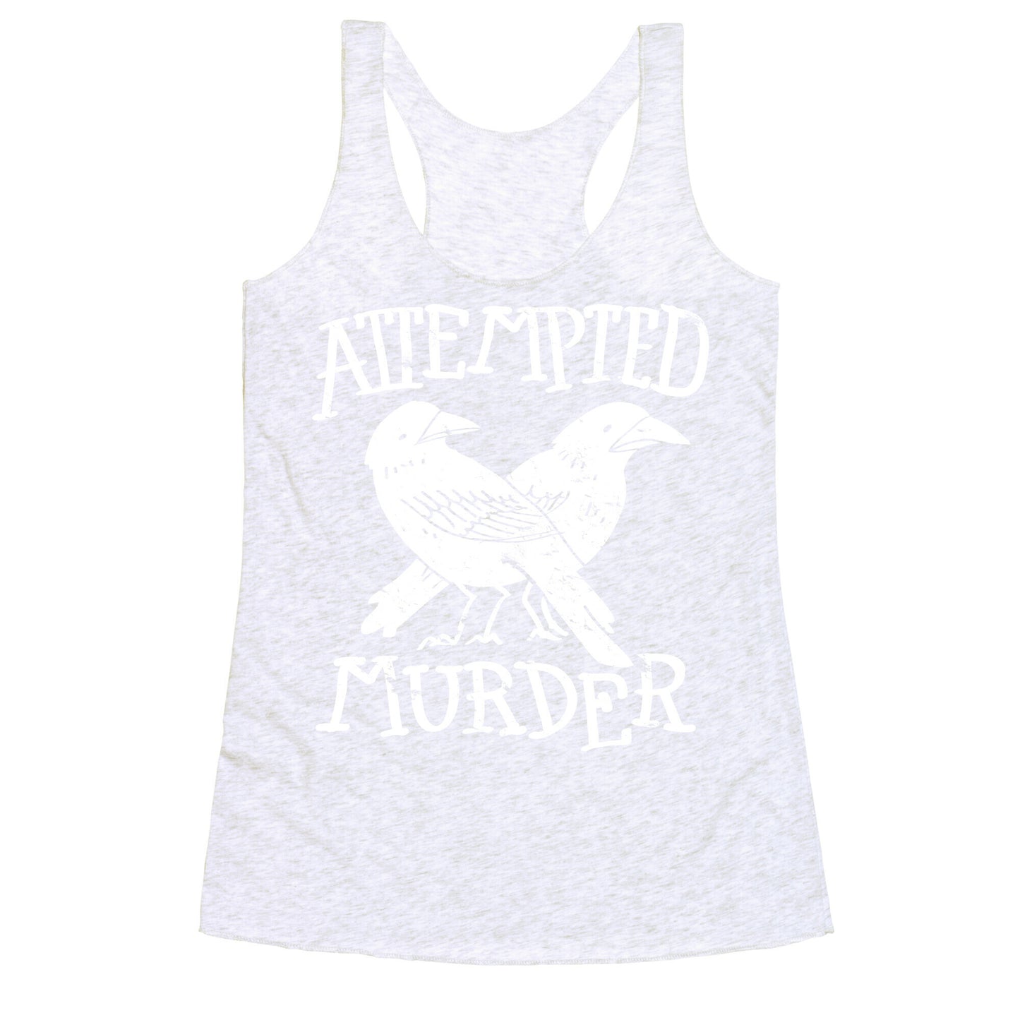 Attempted Murder Racerback Tank