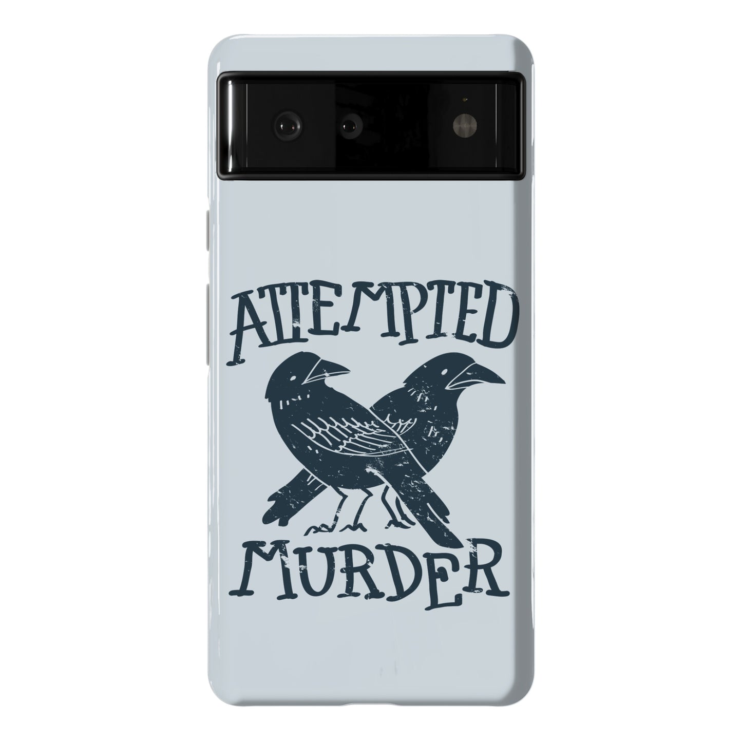 Attempted Murder Phone Case