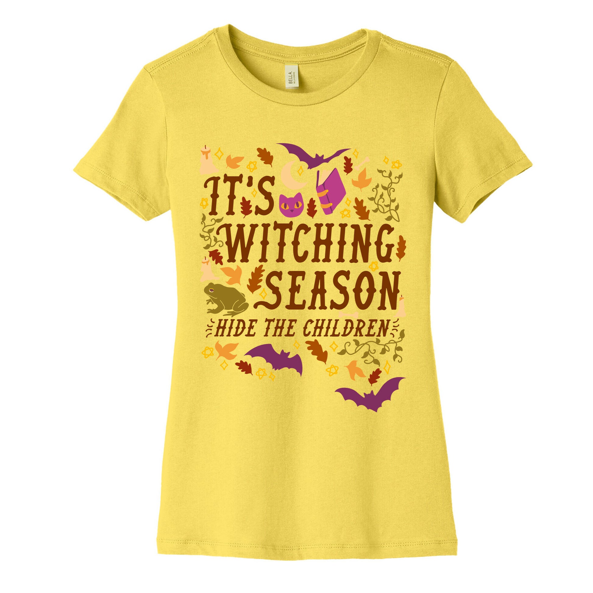 It's Witching Season Hide The Children Women's Cotton Tee