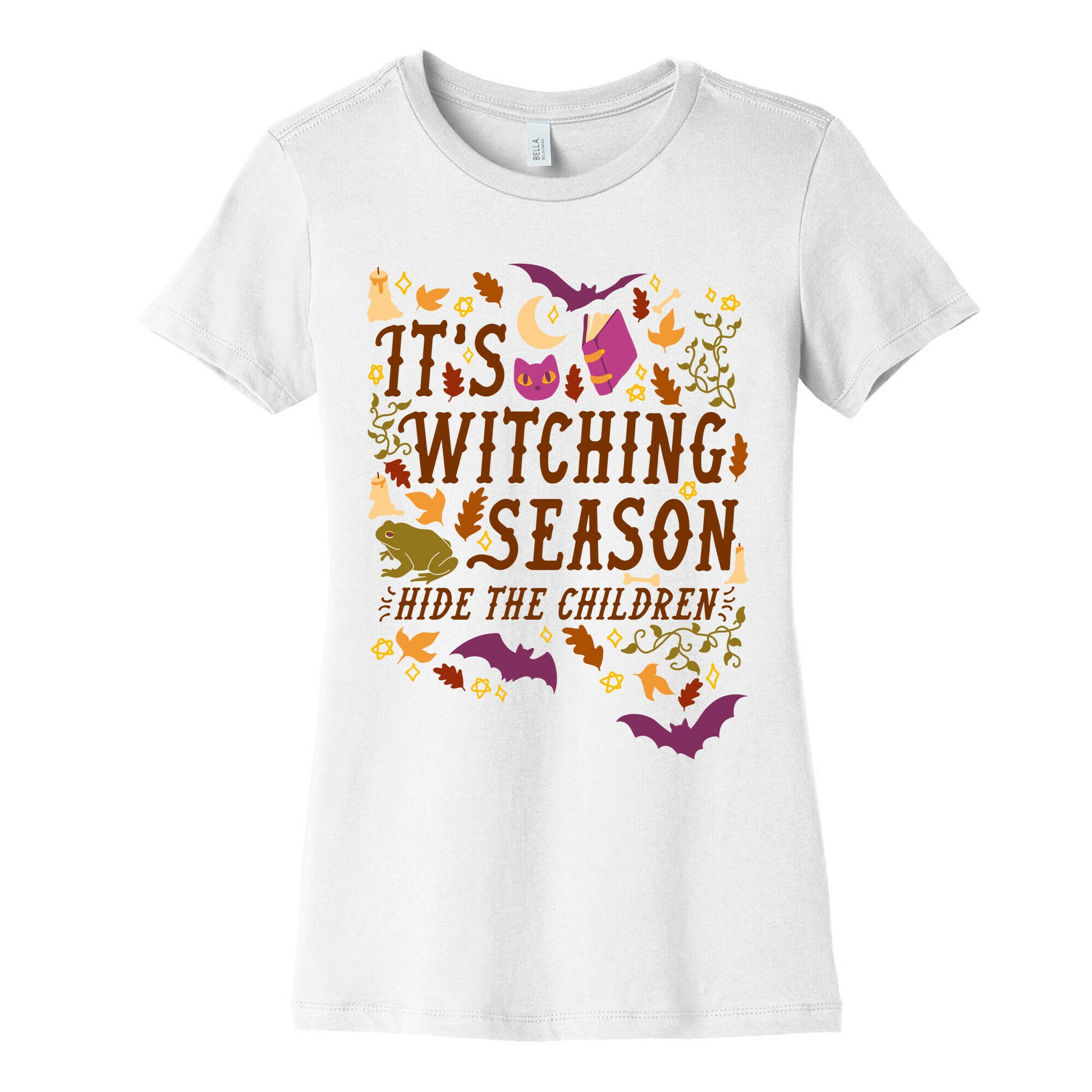 It's Witching Season Hide The Children Women's Cotton Tee