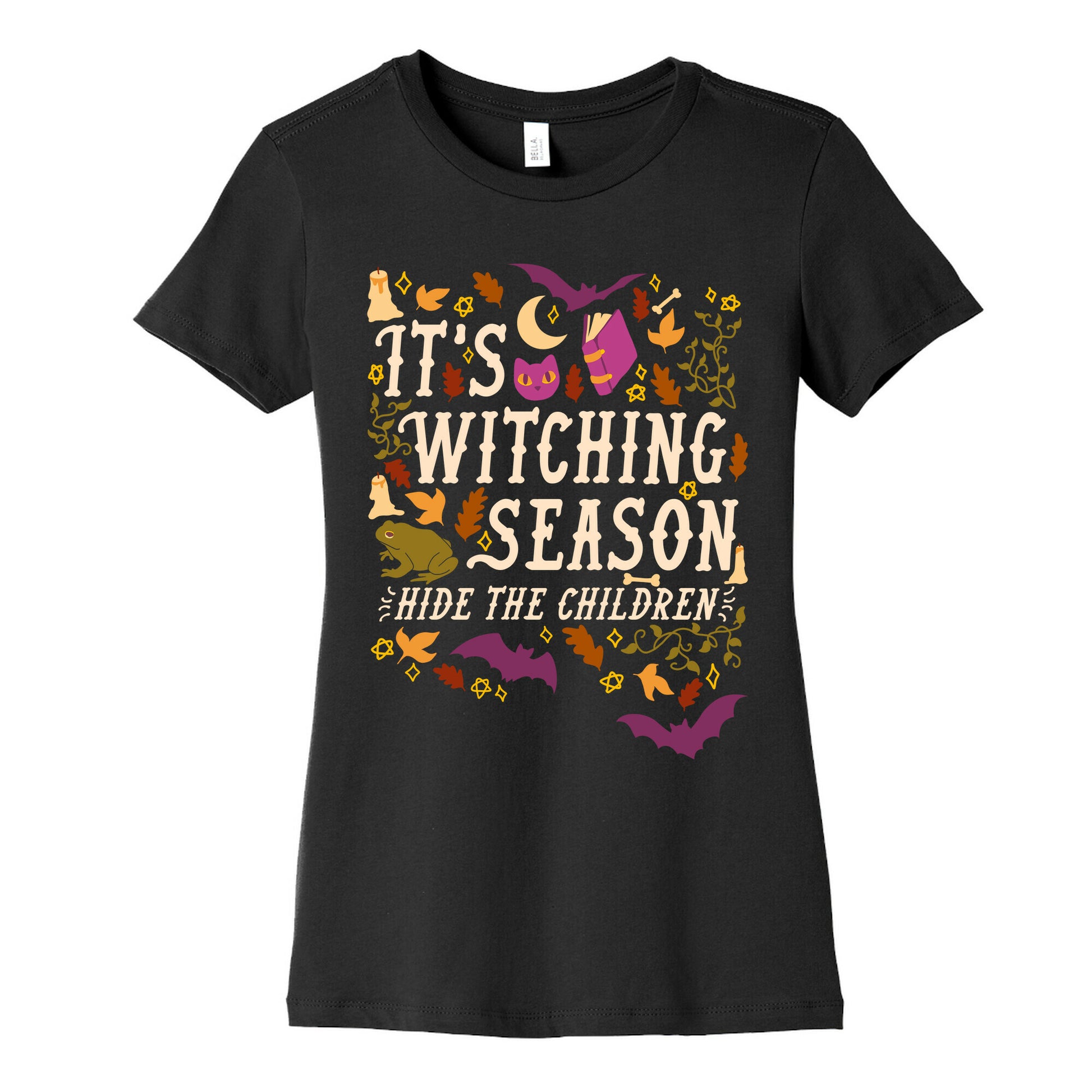 It's Witching Season Hide The Children Women's Cotton Tee