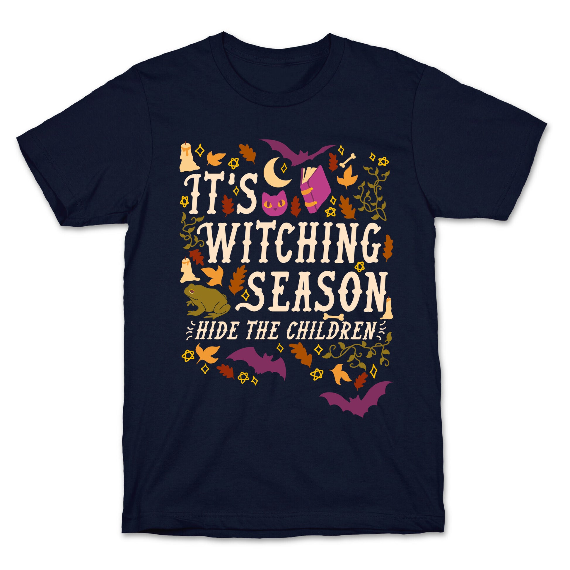 It's Witching Season Hide The Children T-Shirt