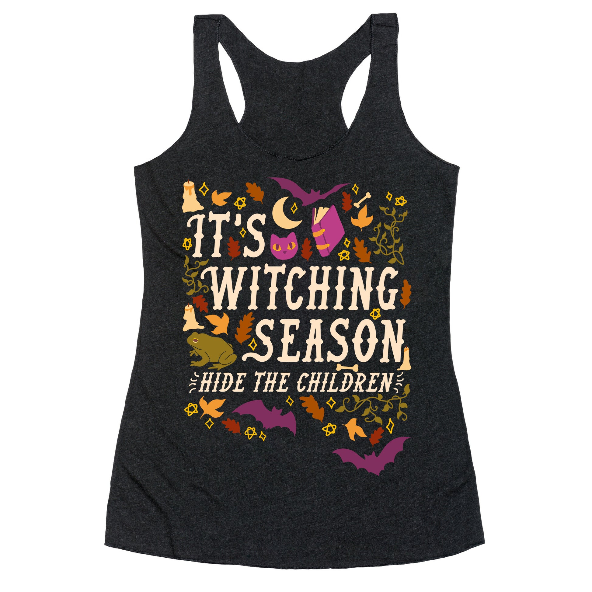 It's Witching Season Hide The Children Racerback Tank
