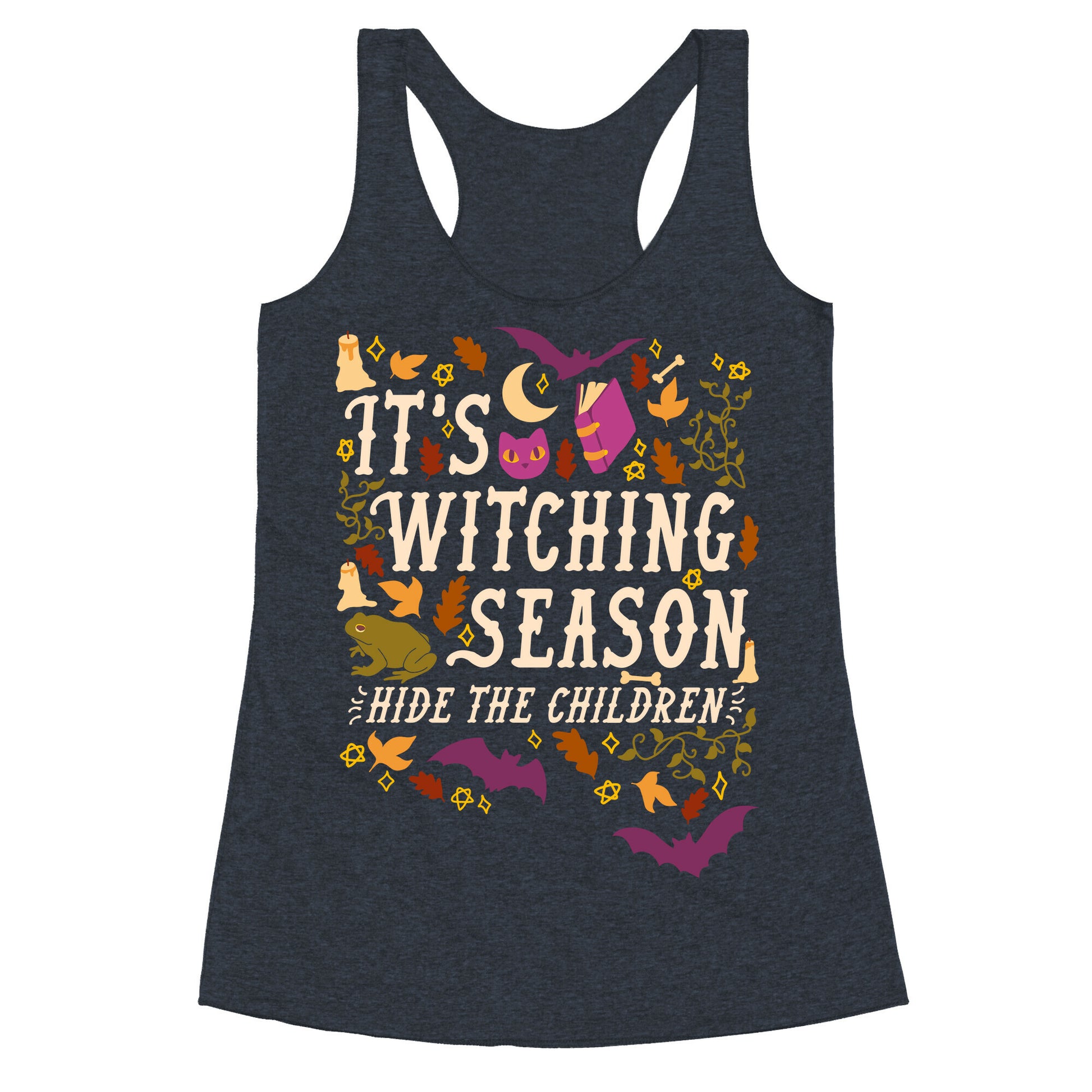 It's Witching Season Hide The Children Racerback Tank