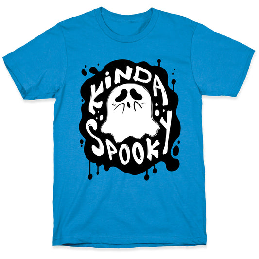 Kinda Spooky T-Shirt