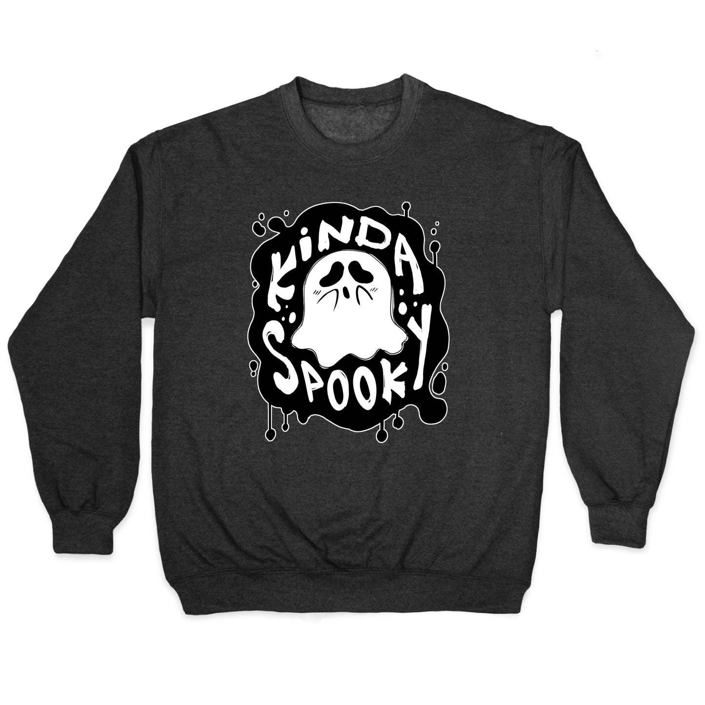 Kinda Spooky Crewneck Sweatshirt