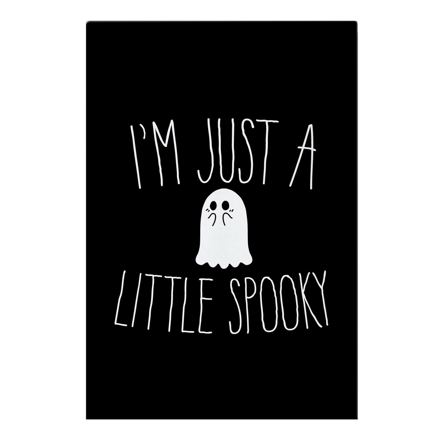 I'm Just A Little Spooky Garden Flag