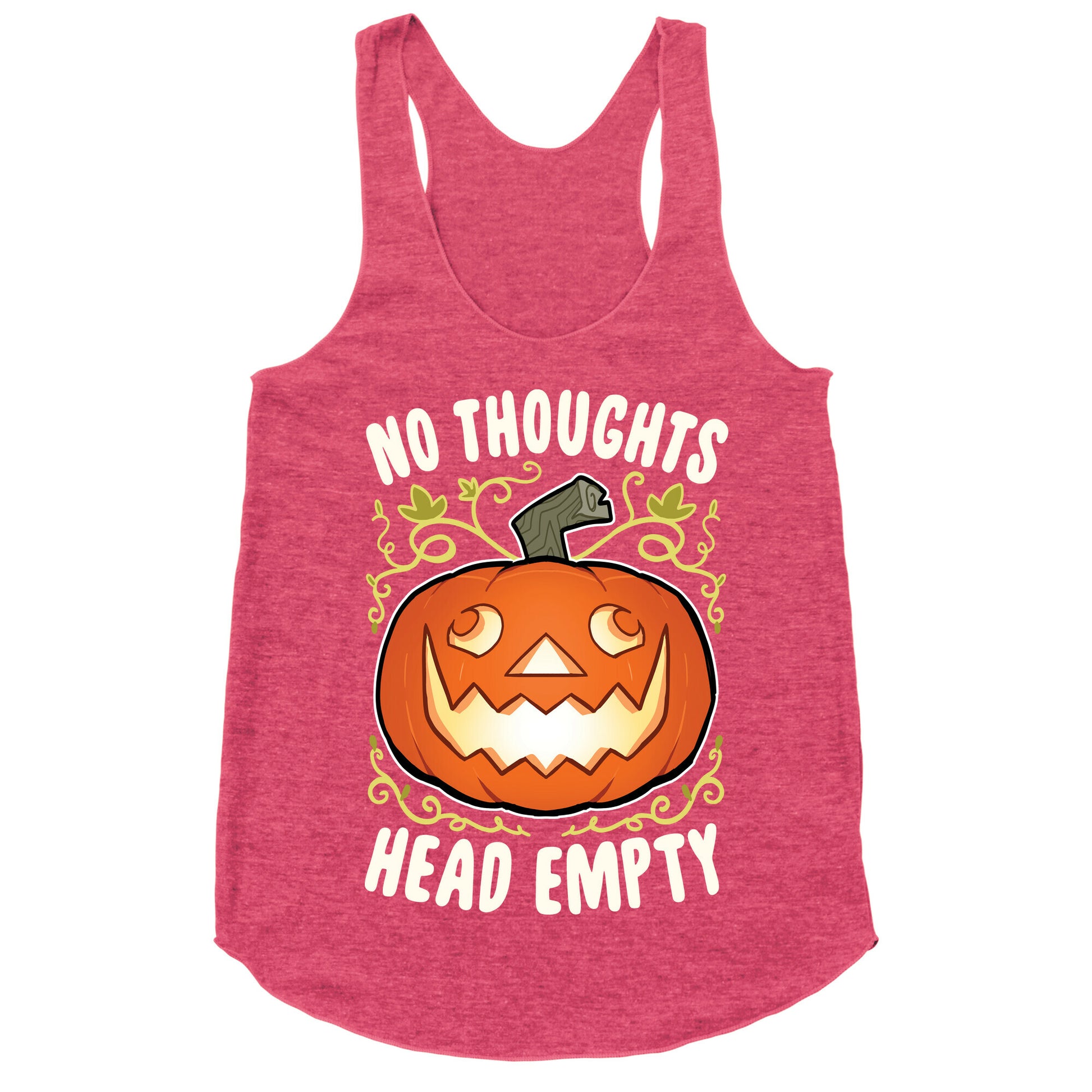 No Thoughts, Heady Empty Jack o' lantern Racerback Tank