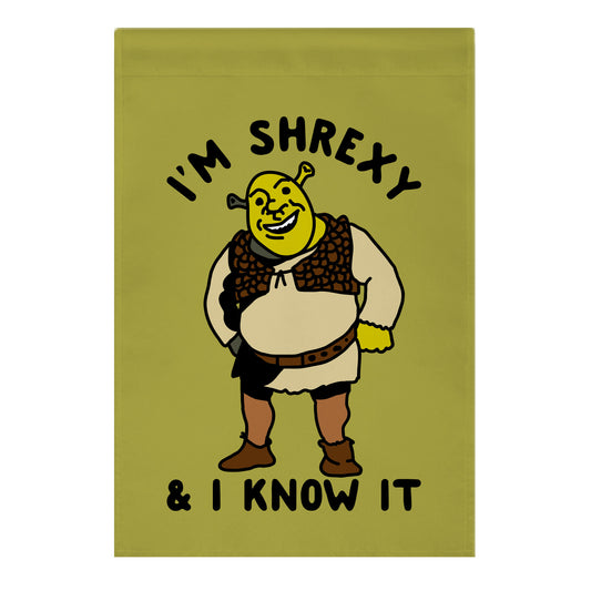 I'm Shrexy And I Know It Garden Flag