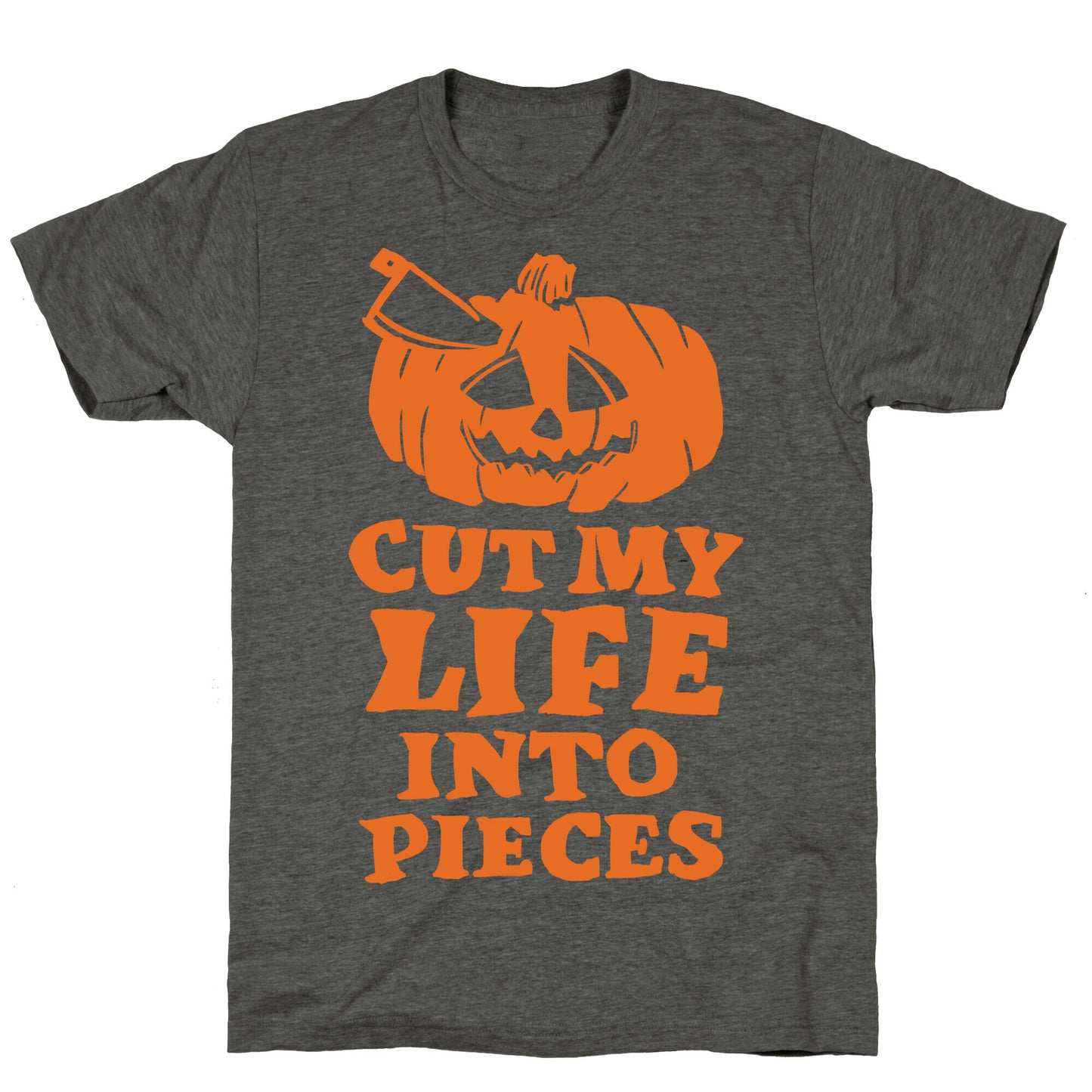 Cut My Life Into Pieces Halloween Unisex Triblend Tee